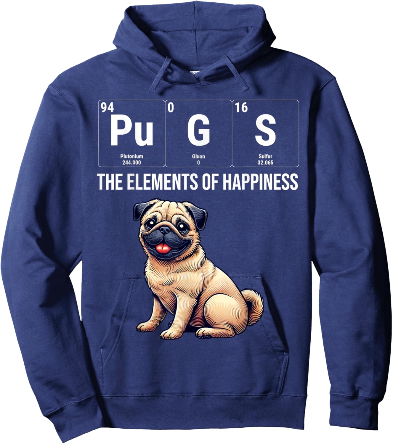 Pugs The Elements Of Happiness Periodic Table Chemistry Hoodie - Hoodie | Navy
