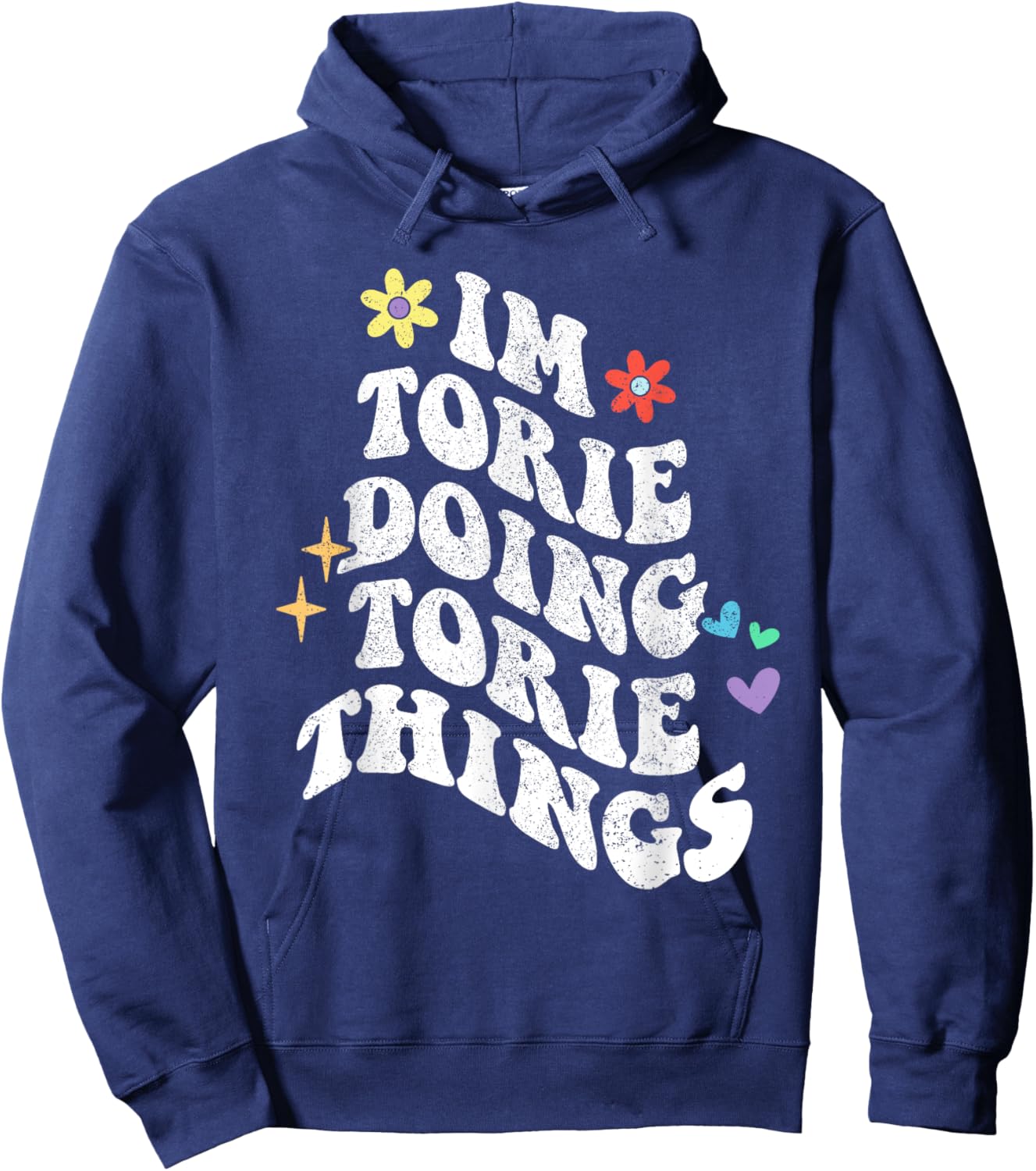 Retro Groovy Im Torie Doing Torie Things Funny Mother's Day Hoodie - Hoodie | Navy