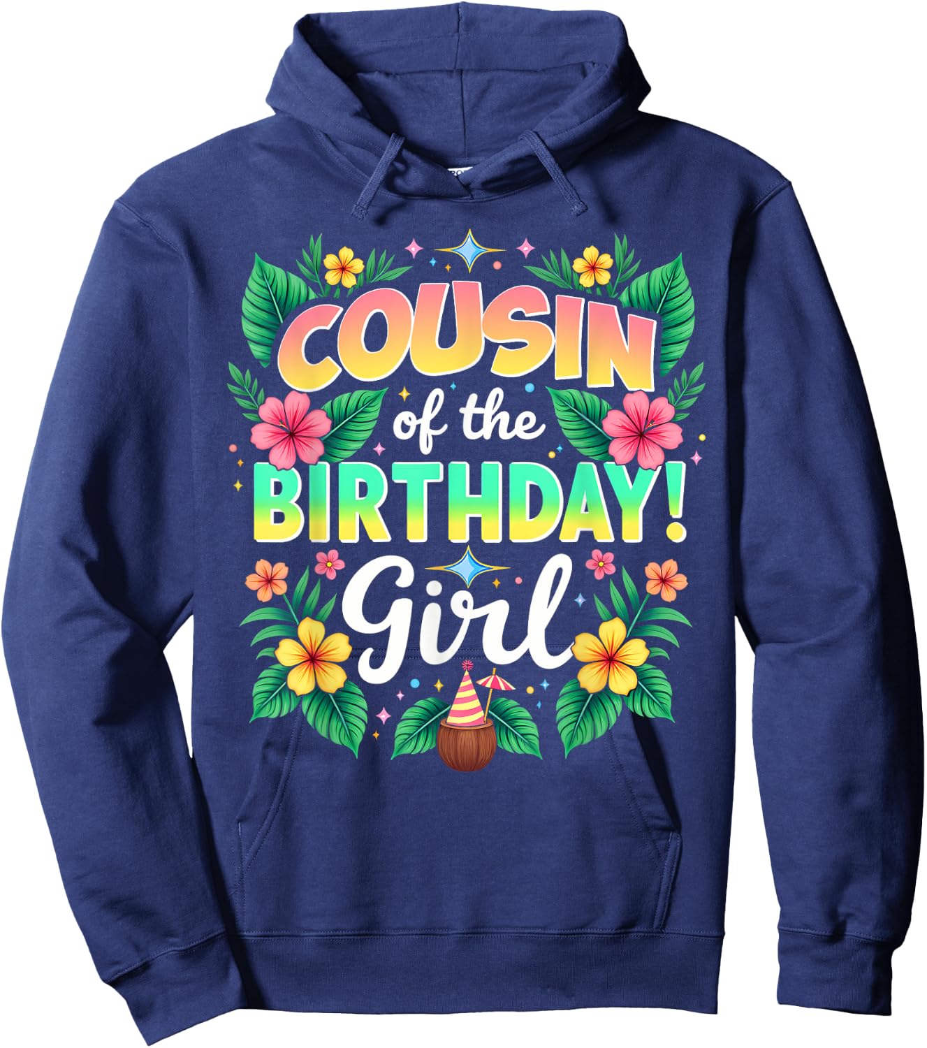 Aloha Hawaii Cousin Of The Birthday Girl Hoodie - Hoodie | Navy