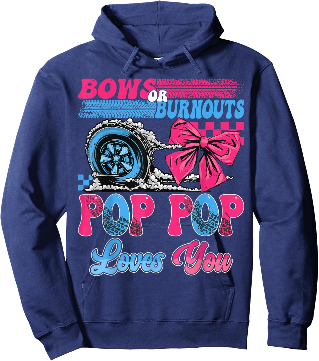 Burnouts or Bows Pop Pop Loves You Pink Blue Gender Reveal Hoodie - Hoodie | Navy