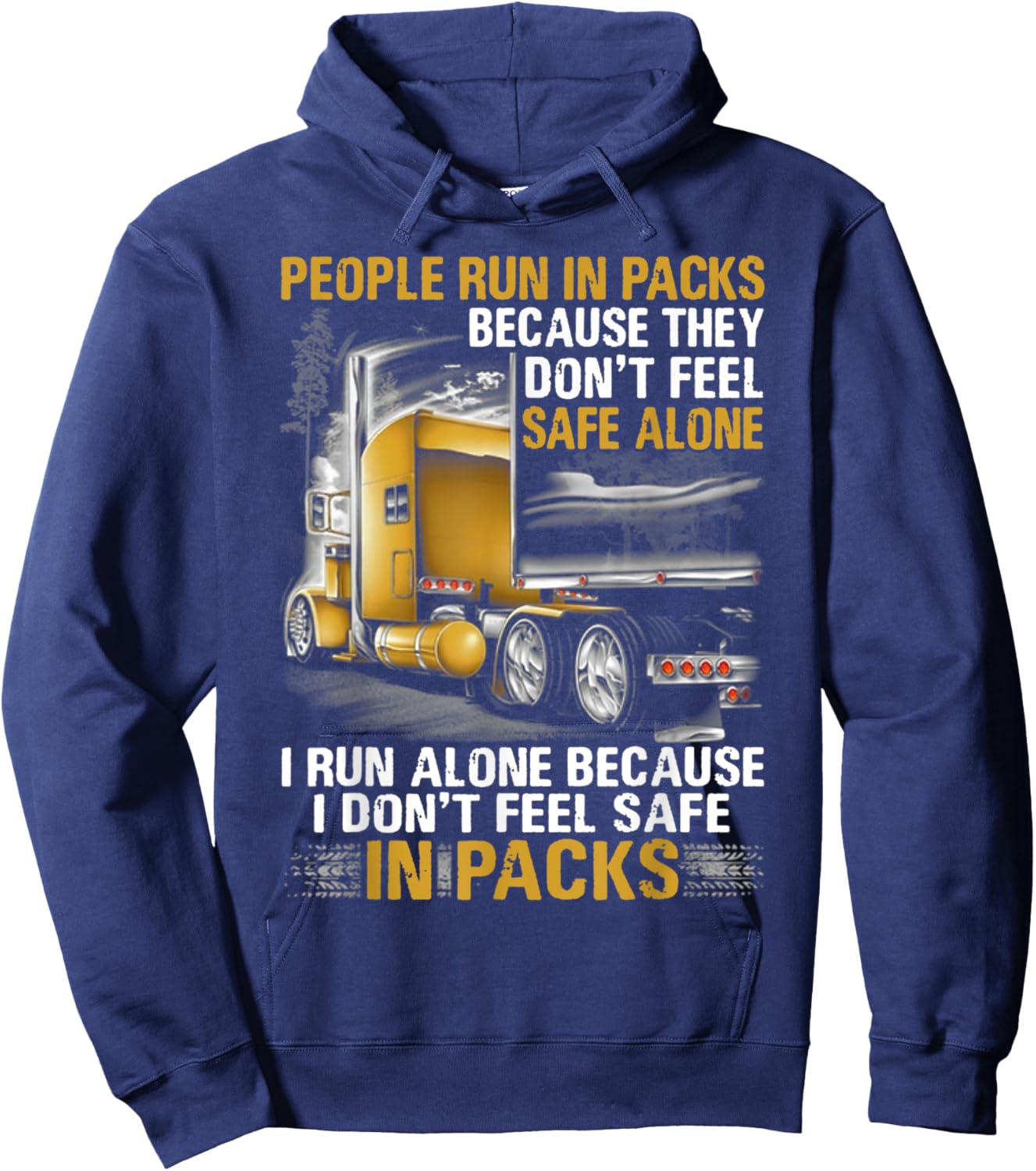 People Run In Packs Because They Don't Feel Safe Alone I Run Hoodie - Hoodie | Navy