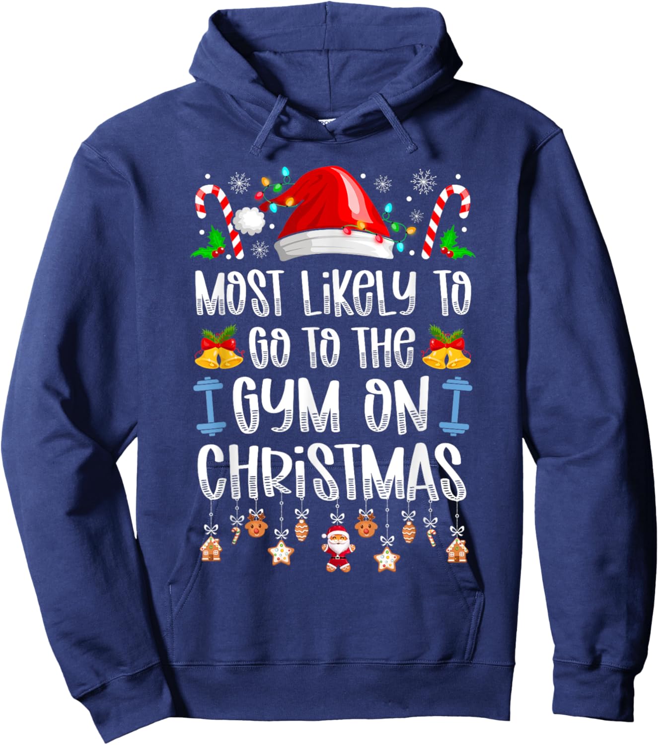 Most Likely To Go To The Gym On Christmas Funny Hoodie - Hoodie | Navy