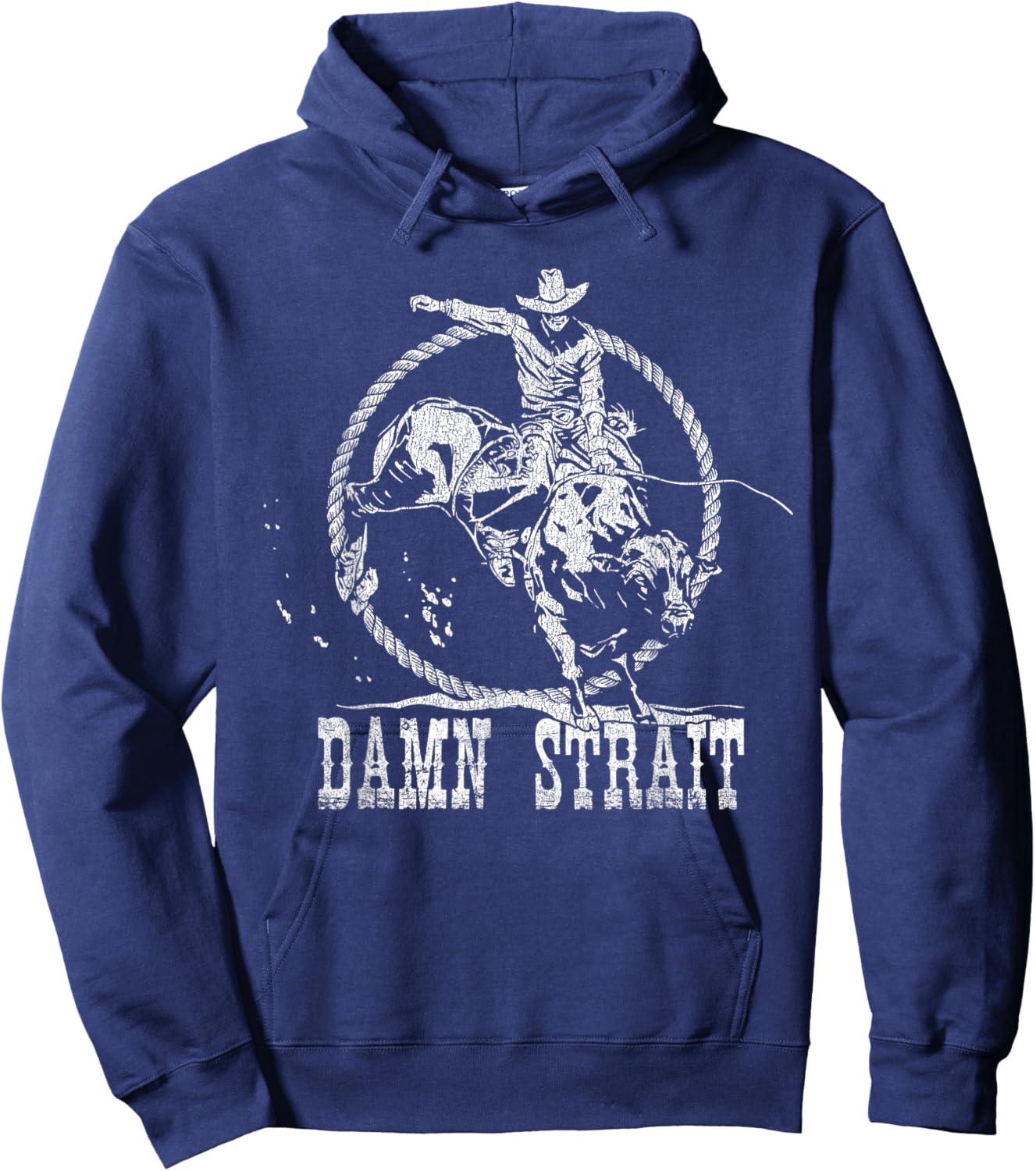 Damn Strait Western Country Damn Strait Cowboy Cowgirl Rodeo Hoodie - Hoodie | Navy