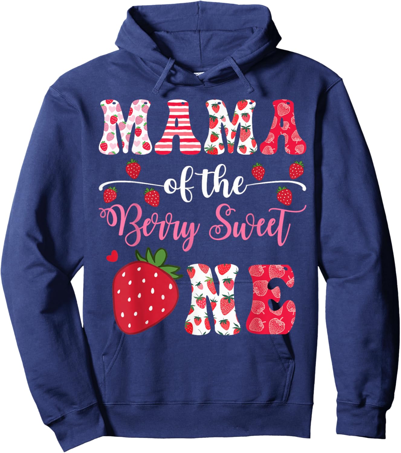 Mama Of The Berry Sweet One 1St Birthday Strawberry Hoodie - Hoodie | Navy