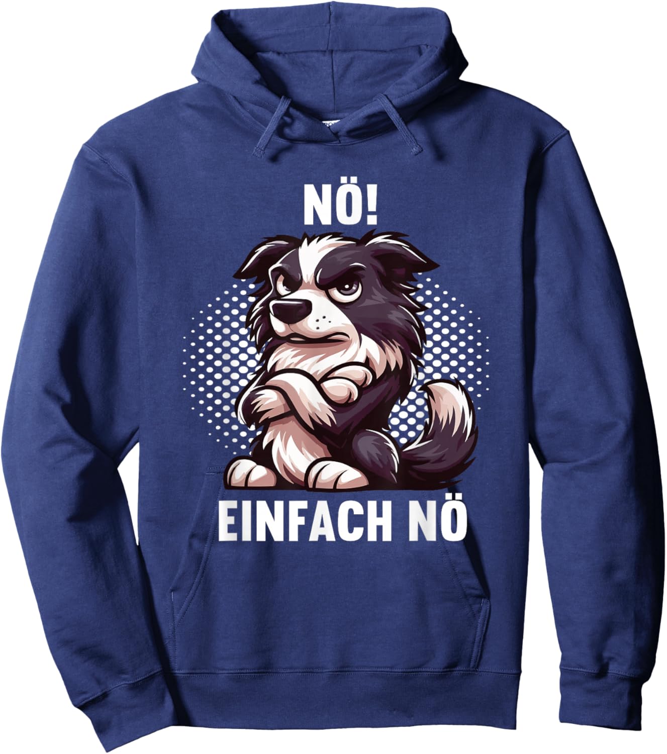 Nö Einfach Nö Border Collie Hunde Hund Collies Hütehund Hoodie - Hoodie | Navy