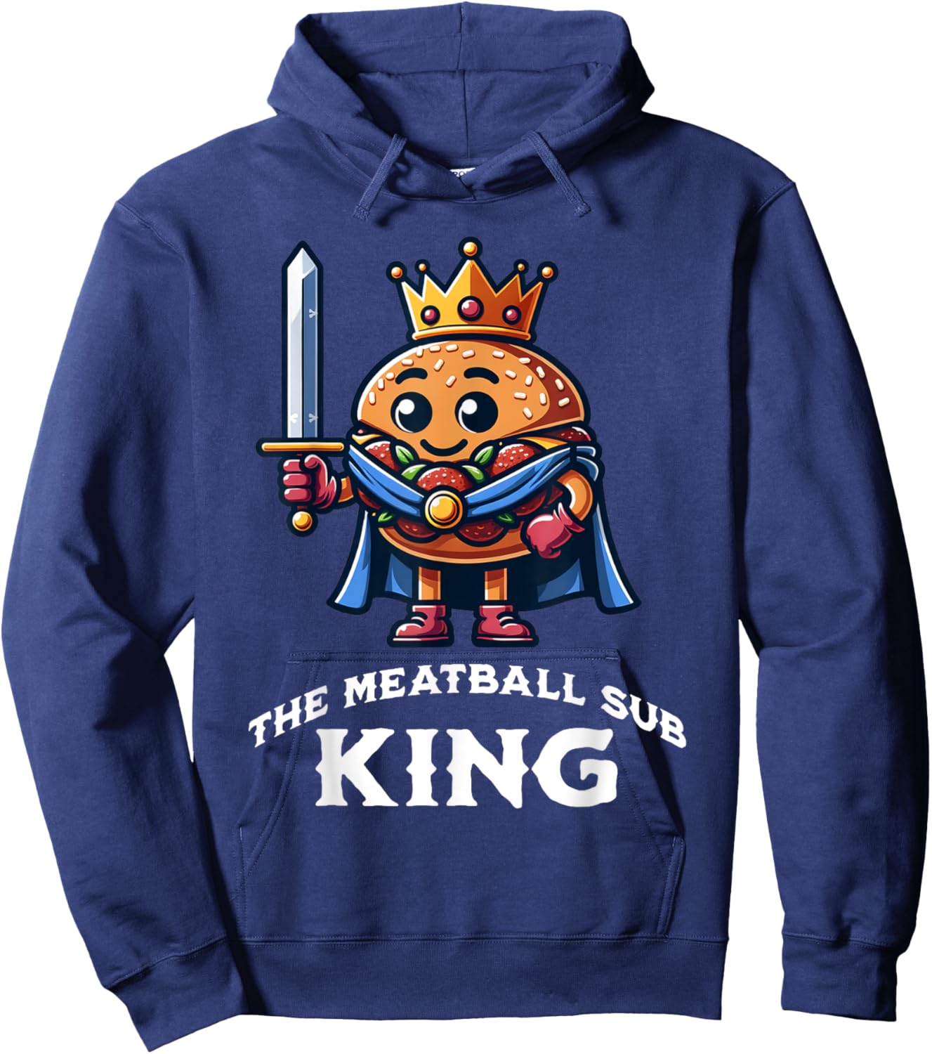 The Meatball Sub King Funny Meatball Sandwich Lover Hoodie - Hoodie | Navy