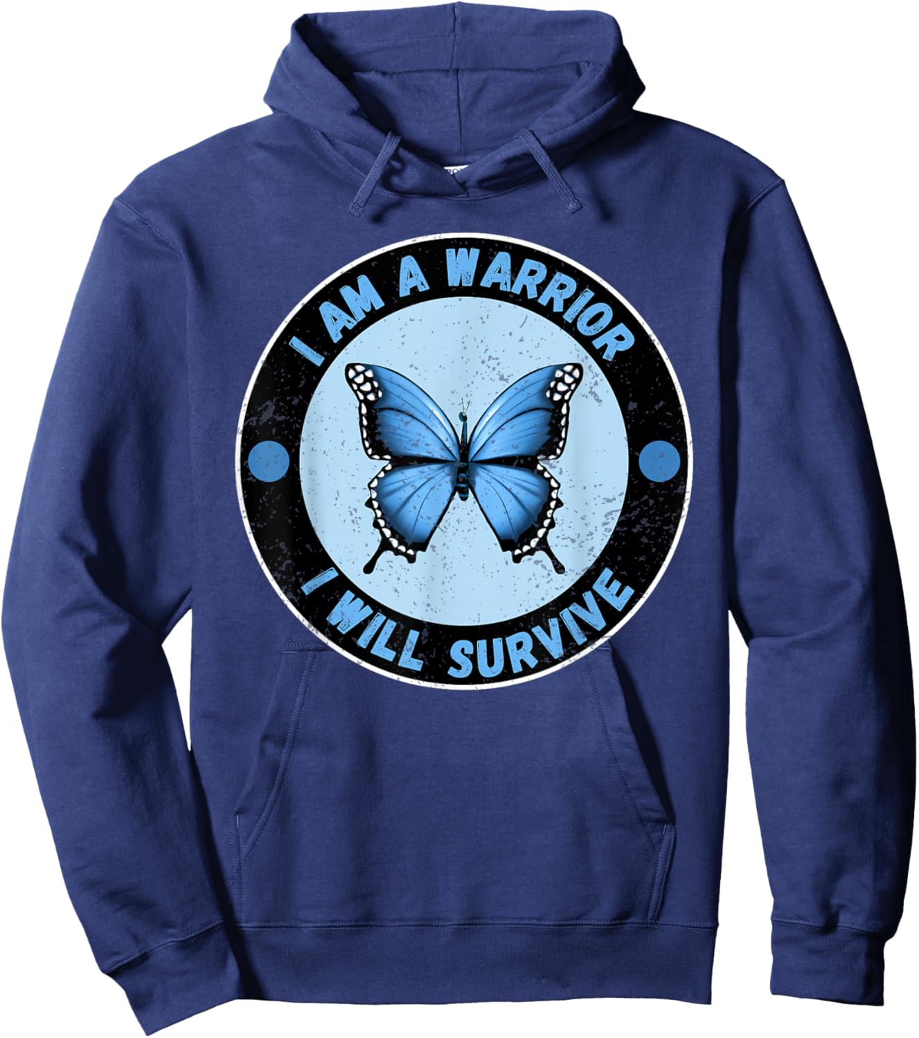 I Am A Warrior I Will Survive Cute Blue Morpho Butterfly Hoodie - Hoodie | Navy