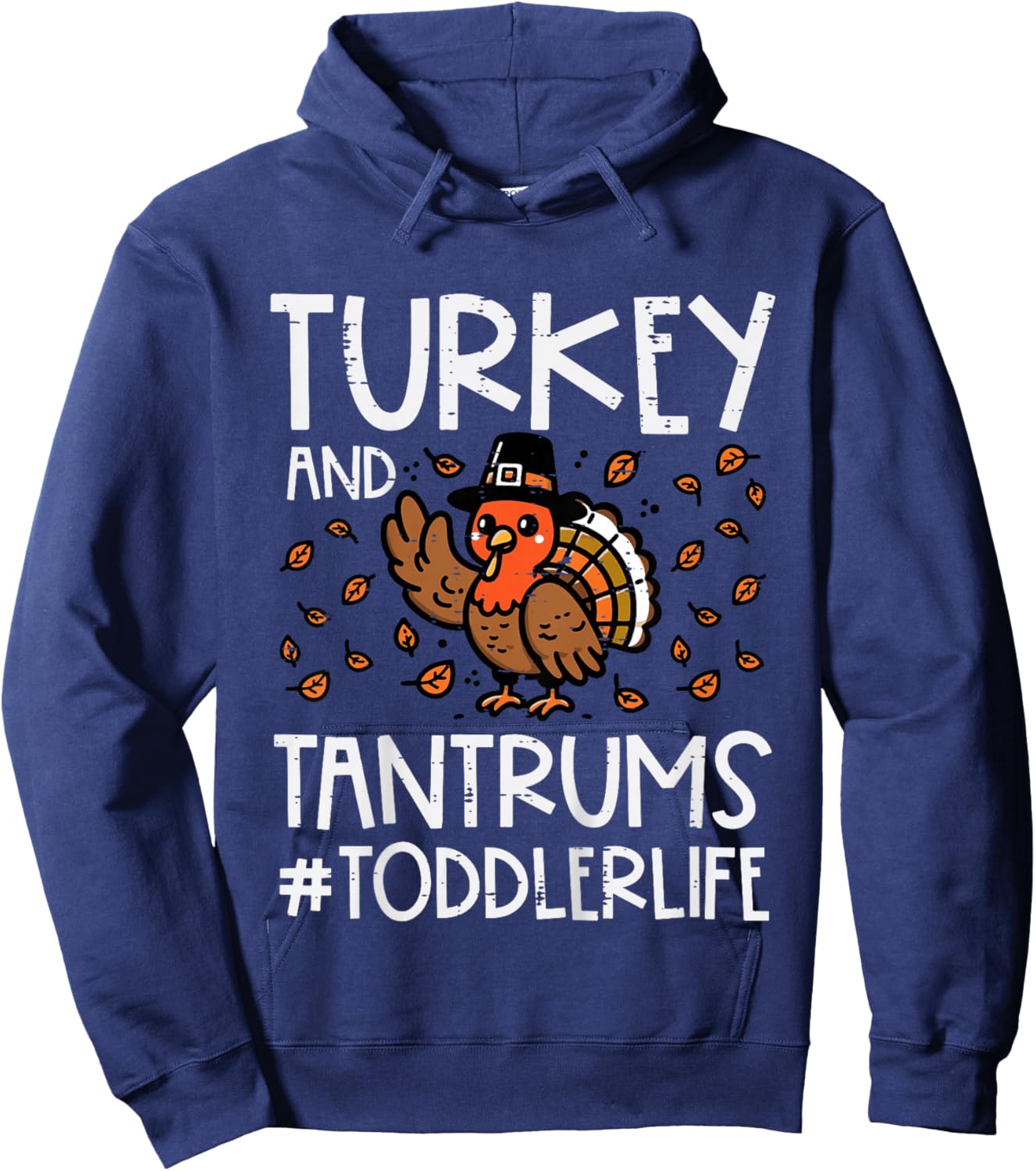 Kids Turkey and Tantrums Toddler Life Thanksgiving Boys Girls Kid Hoodie - Hoodie | Navy