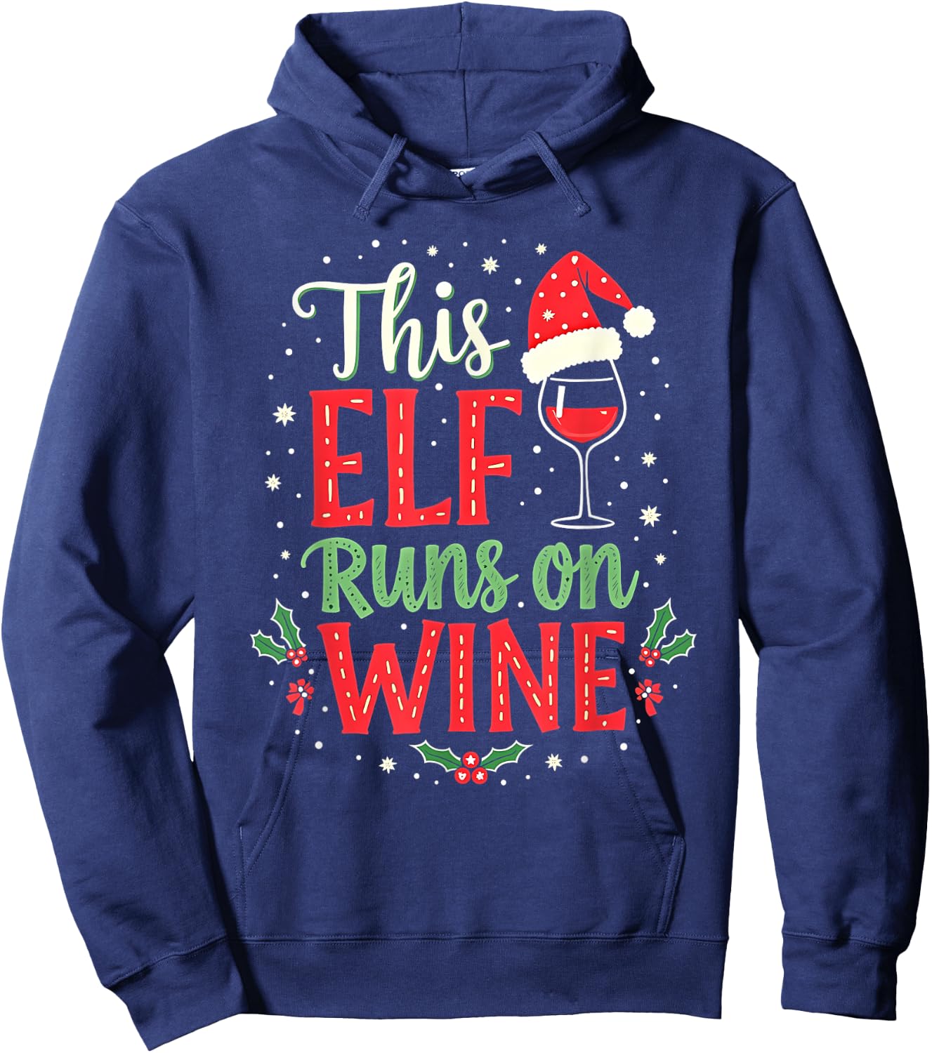 This Elf Runs On Wine Women Men Funny Christmas Wine Lover Hoodie - Hoodie | Navy