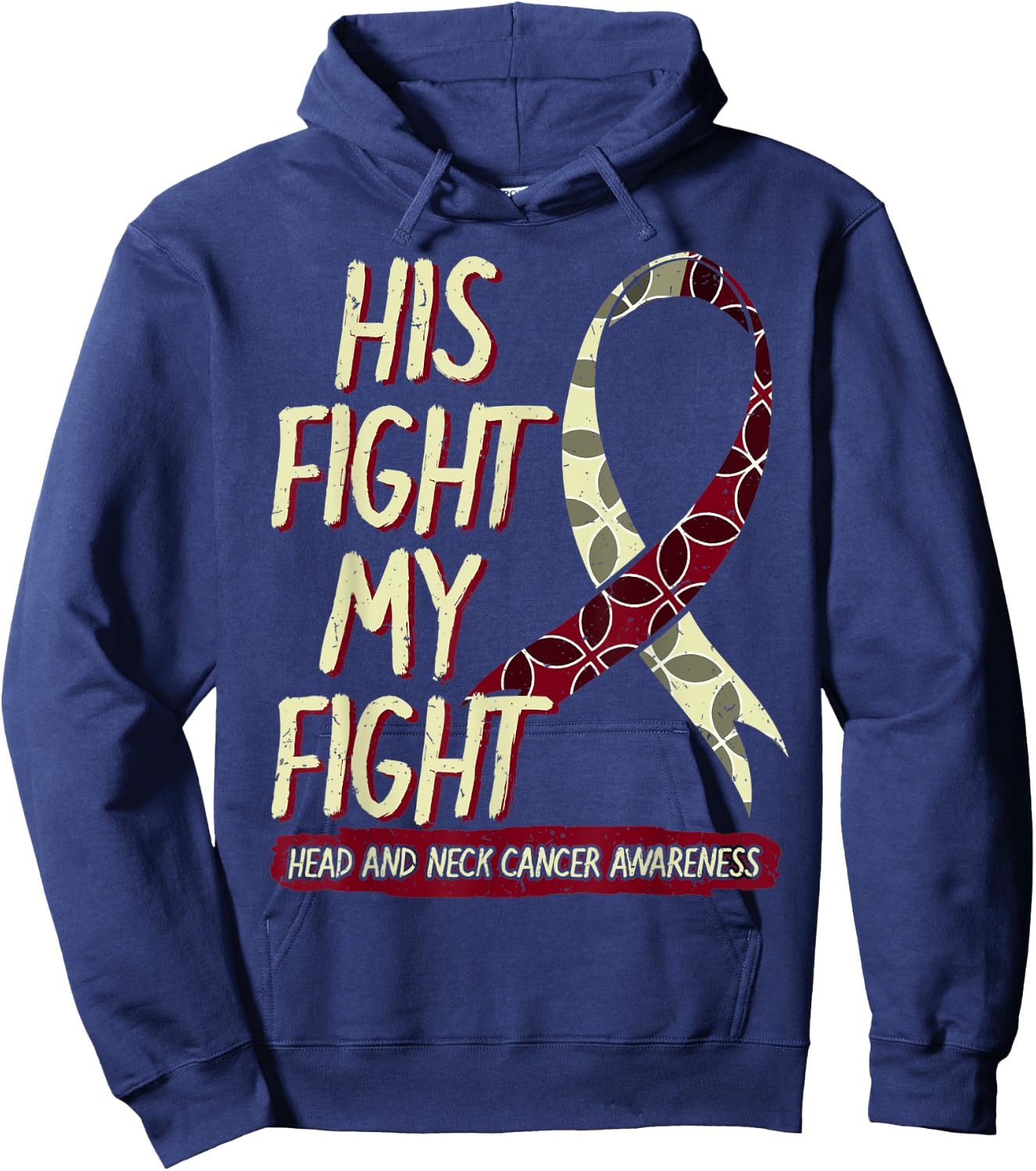His Fight Is My Fight Head And Neck Cancer Awareness Support Hoodie - Hoodie | Navy