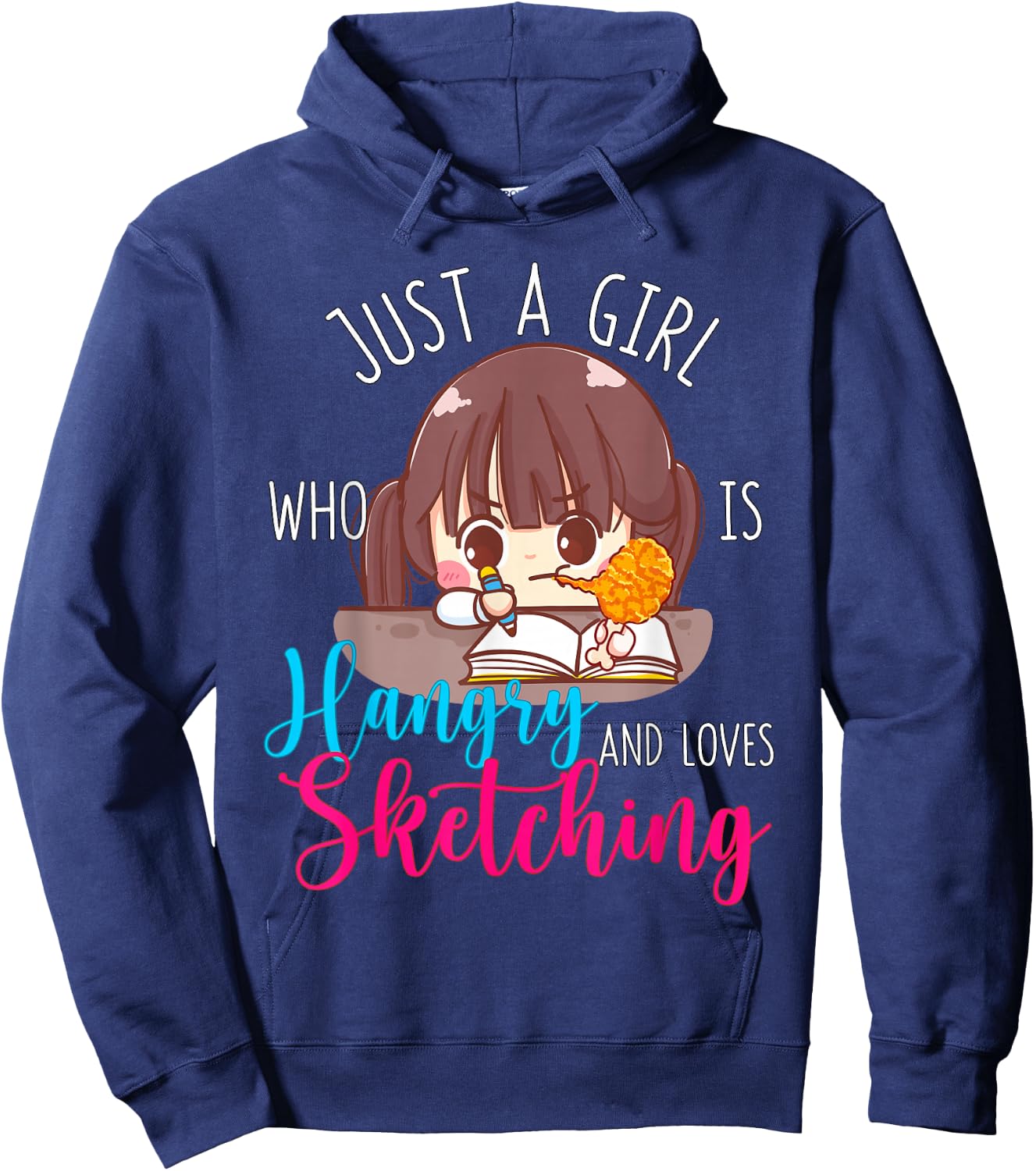 Just A Girl Who Is Hangry and Loves Sketching Hungry Angry Hoodie - Hoodie | Navy