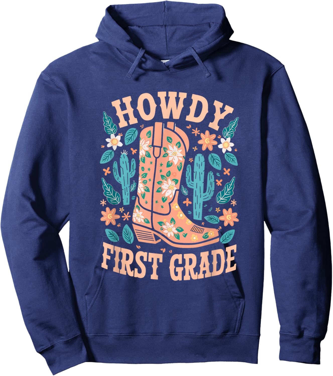 Howdy First Grade Western Cowboy Boot Cactus Hoodie - Hoodie | Navy