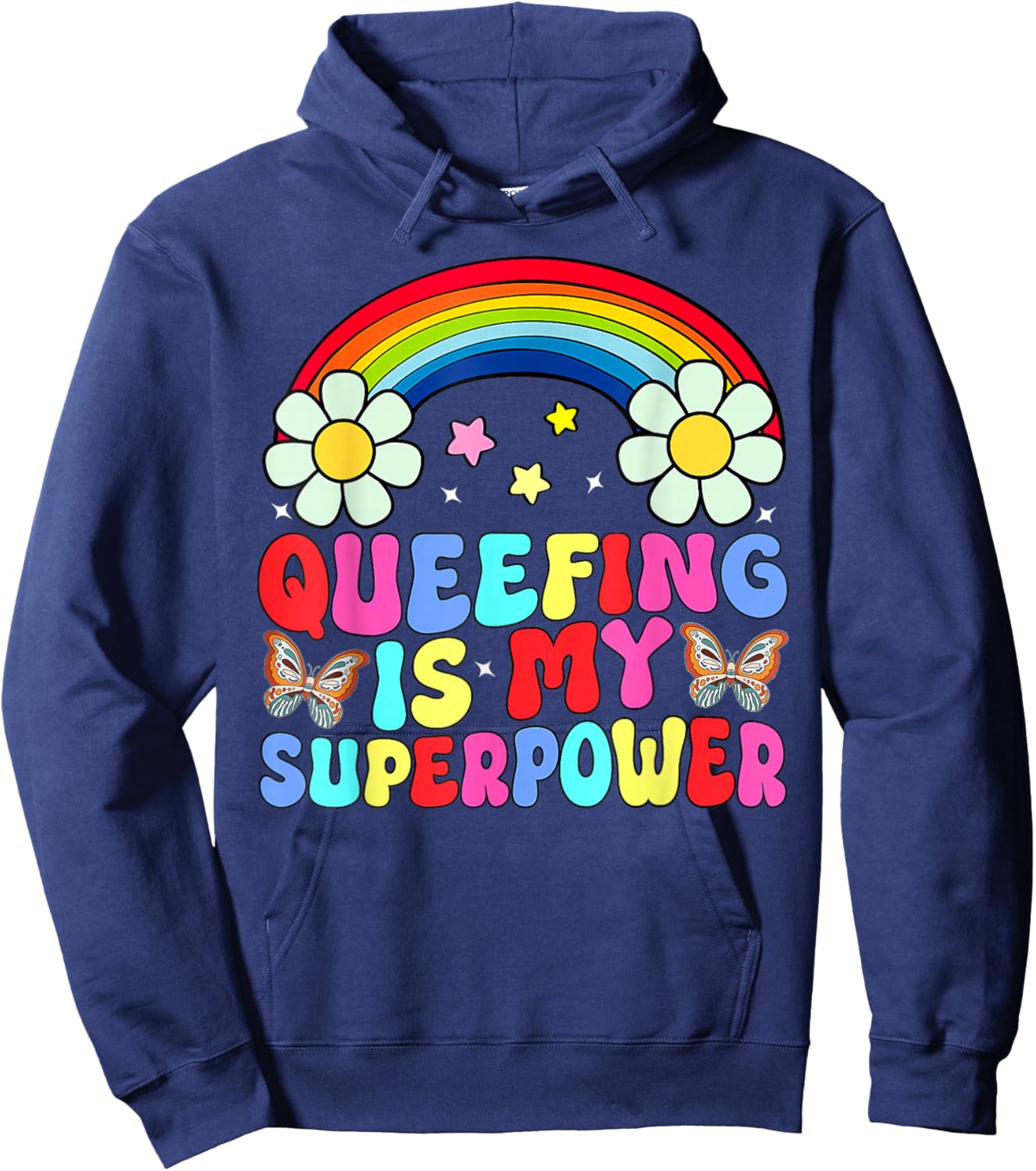 Rainbow Que-efing Is My Superpower Embarrassing Adult Hoodie - Hoodie | Navy