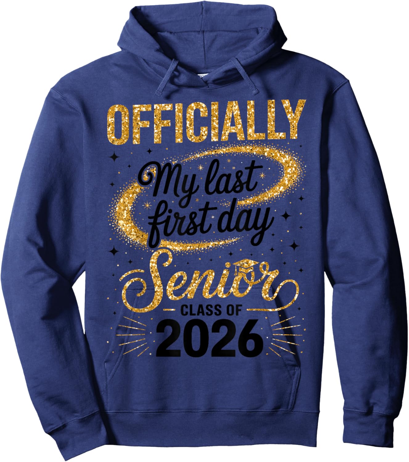 Senior Class of 2026 Back to School Last First Day of School Hoodie - Hoodie | Navy