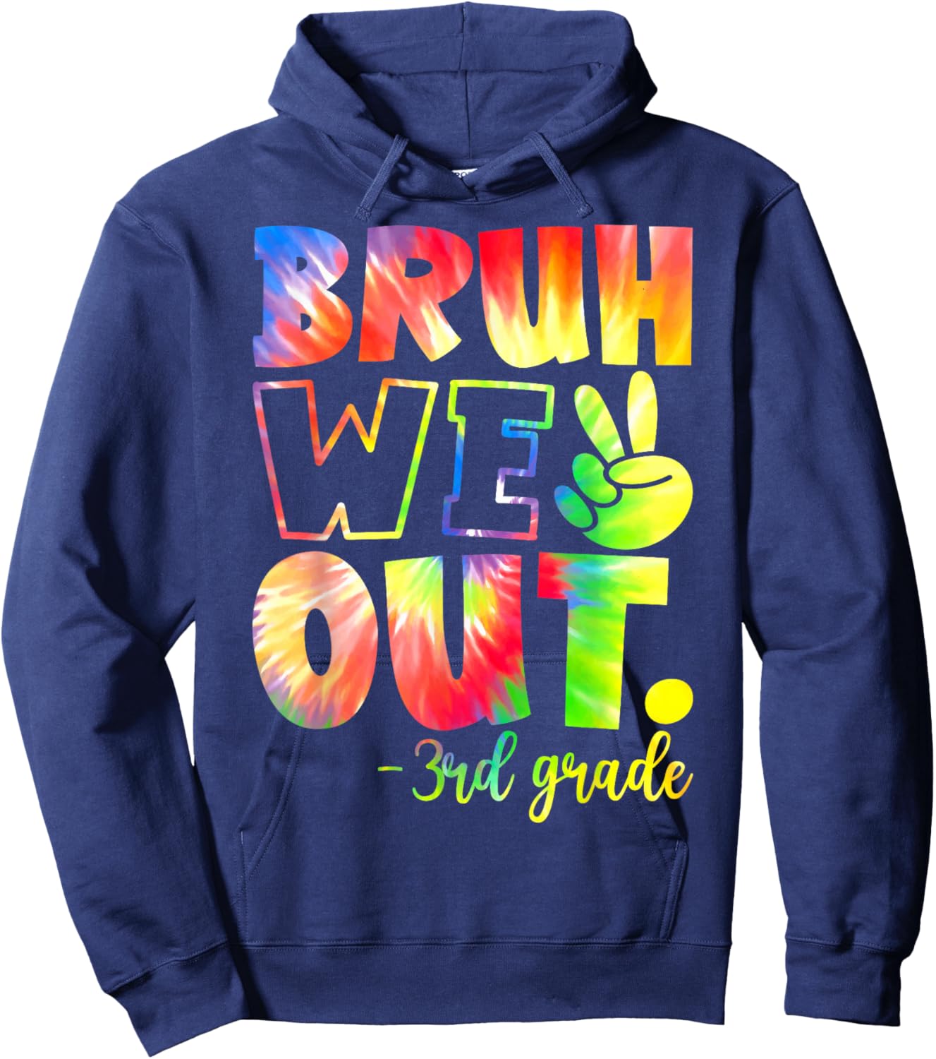 Bruh We Out 3rd Grade Teachers Students Last Day Of School Hoodie - Hoodie | Navy