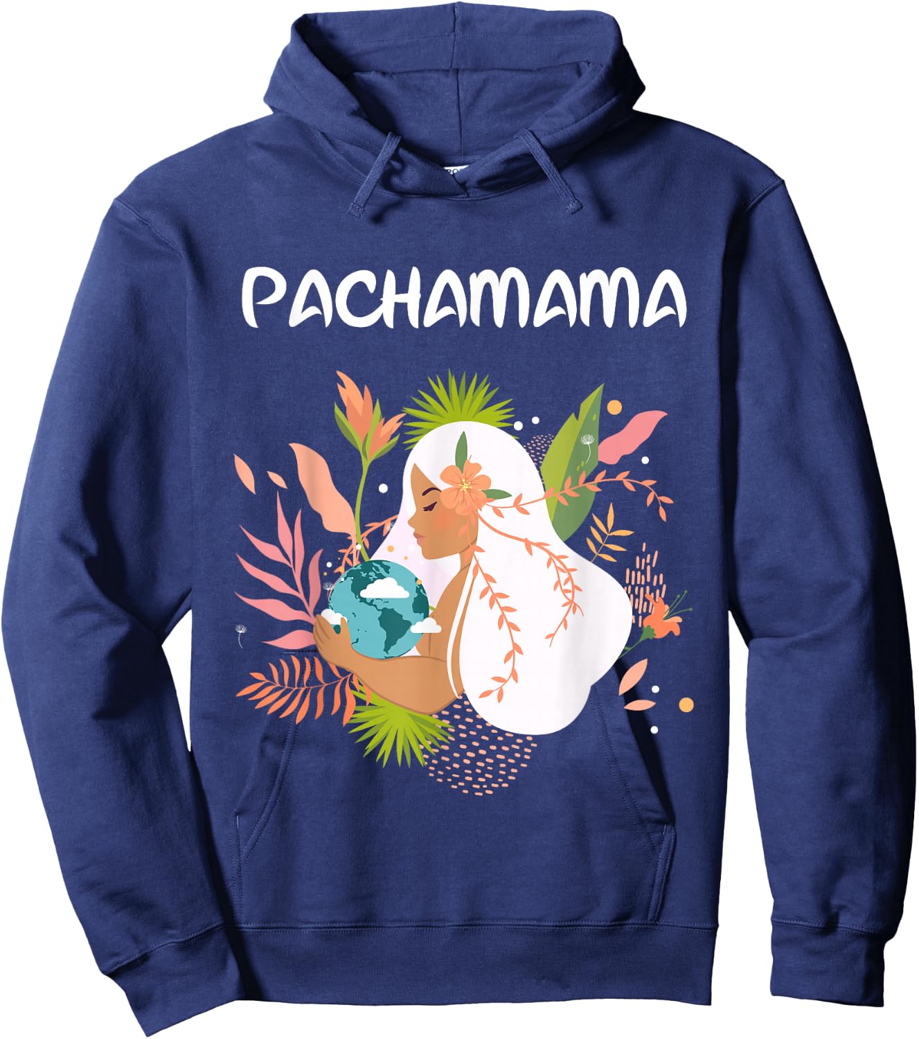 La Pachamama, Mother Nature, Latino, Environmentalist Hoodie - Hoodie | Navy