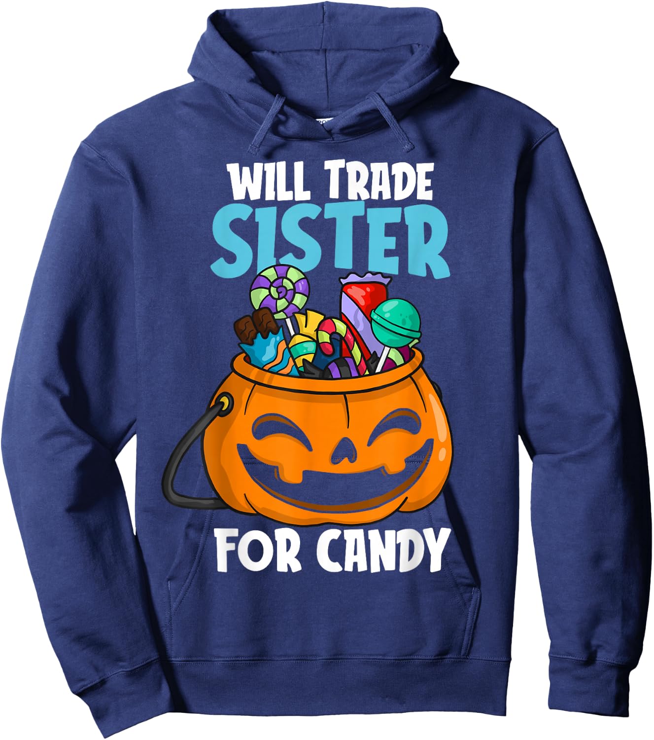 Will Trade Sister For Candy Matching Halloween Brother Boys Hoodie - Hoodie | Navy