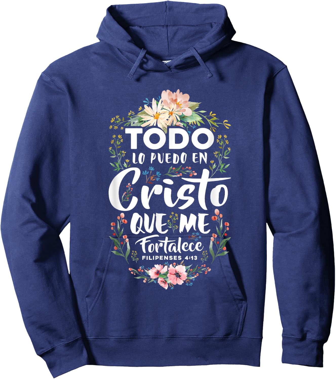 Philippians 4:13 Spanish Christian Bible Verse Jesus Christ Hoodie - Hoodie | Navy