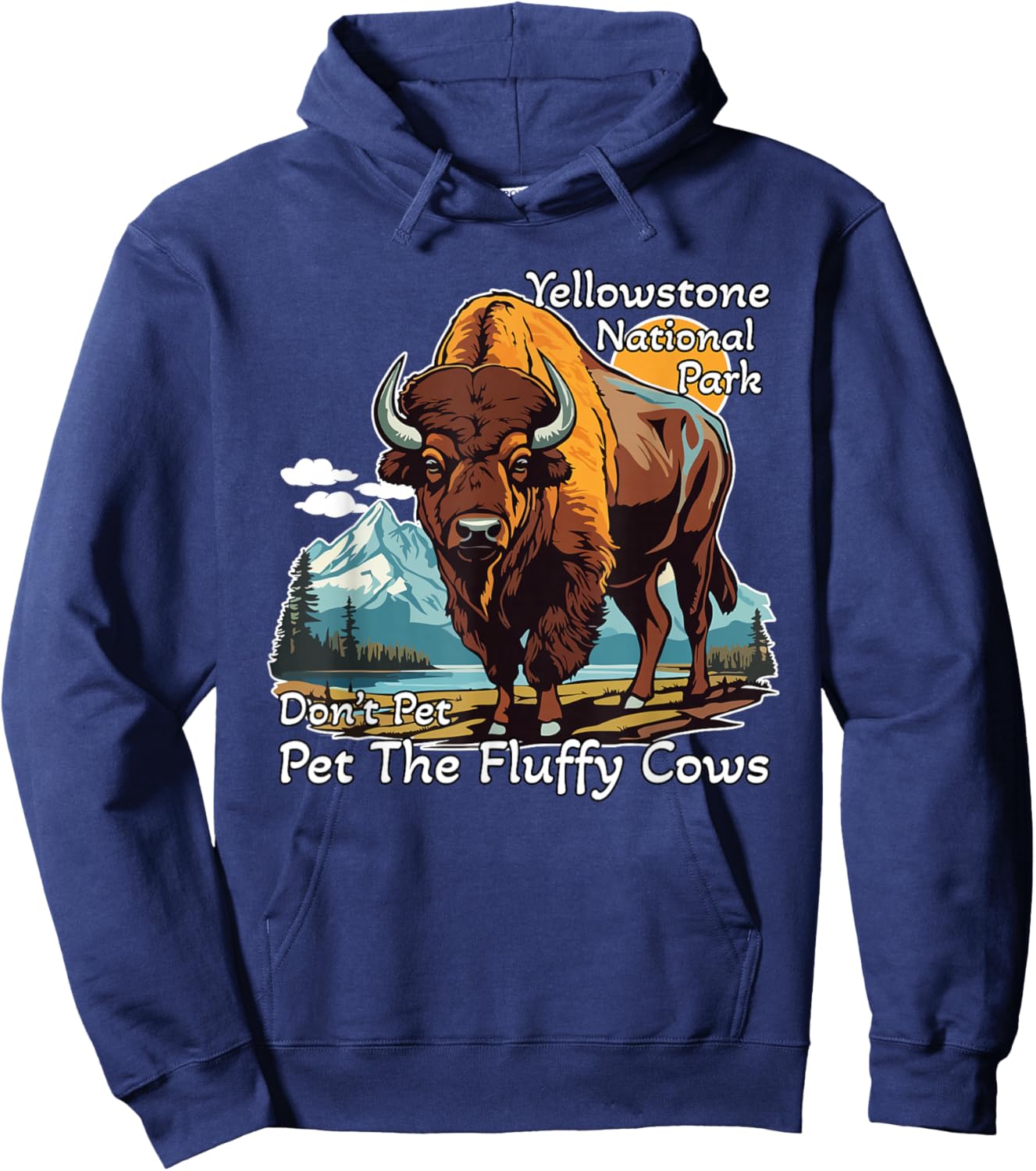 Do Not Pet The Fluffy Cows Yellowstone National Park Vintage Hoodie - Hoodie | Navy