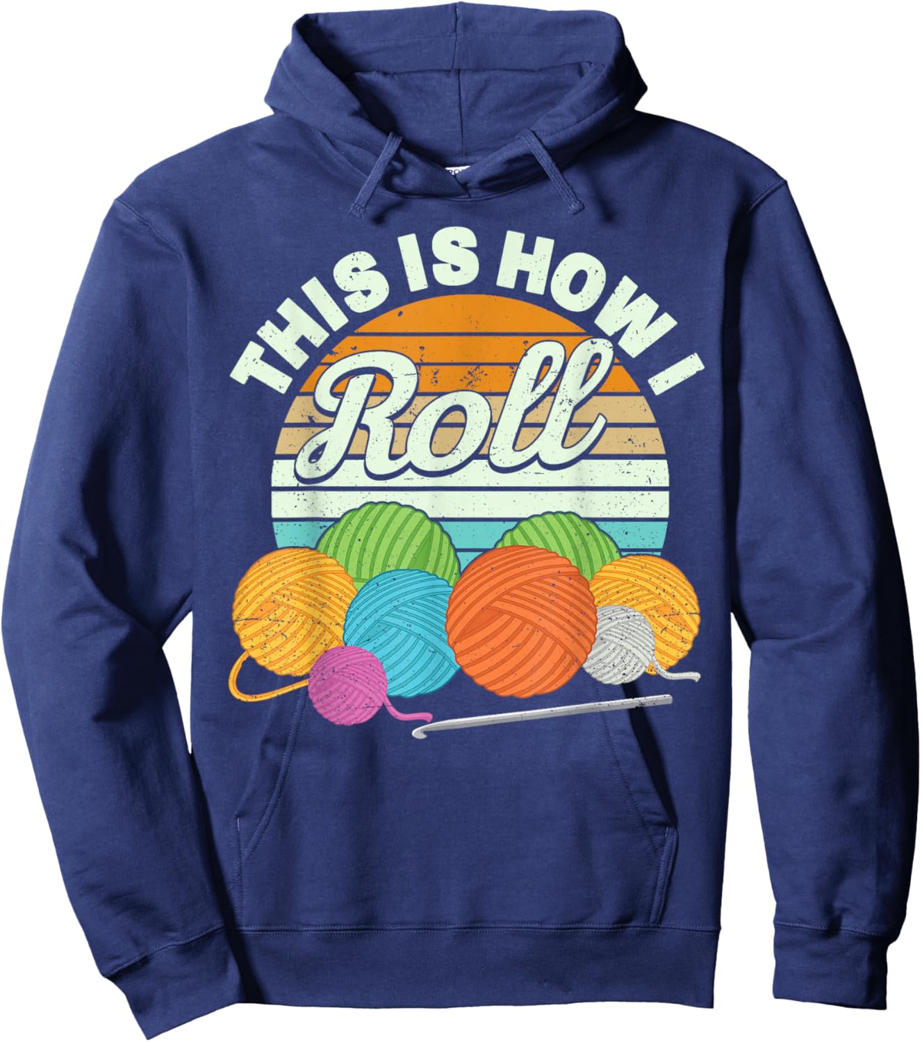 This is How I Roll Funny Crochet Yarn Women Crocheting Hoodie - Hoodie | Navy
