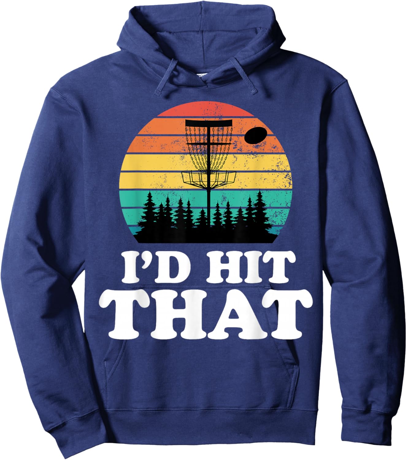 I'd Hit That Funny Retro Disc Golf Frisbee Player Sport Gift Hoodie - Hoodie | Navy