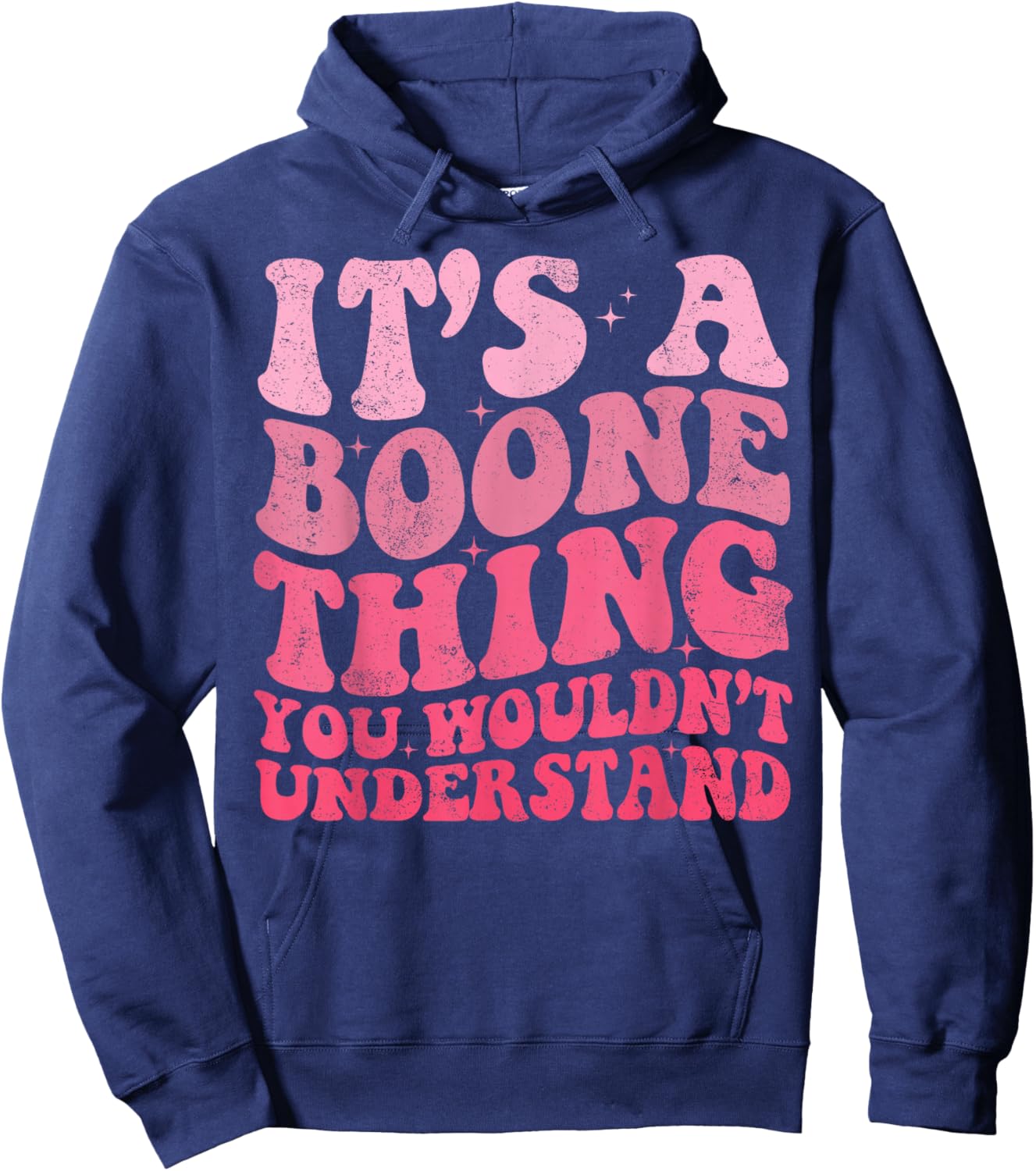 It's A Boone Thing You Wouldn't Understand Vintage Woman Hoodie - Hoodie | Navy