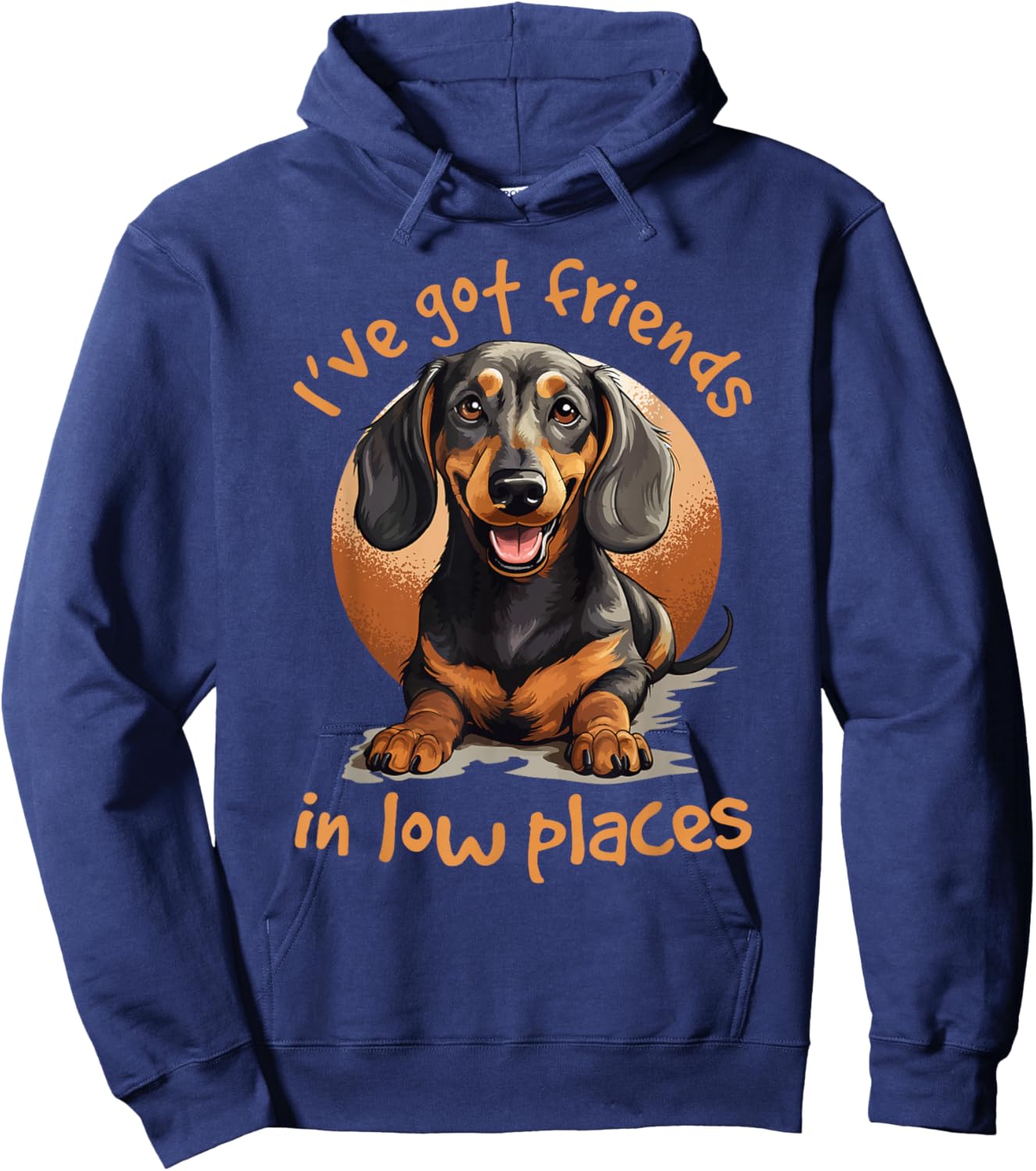 Dachshund wiener sausage dog I've Got Friends In Low Places Hoodie - Hoodie | Navy