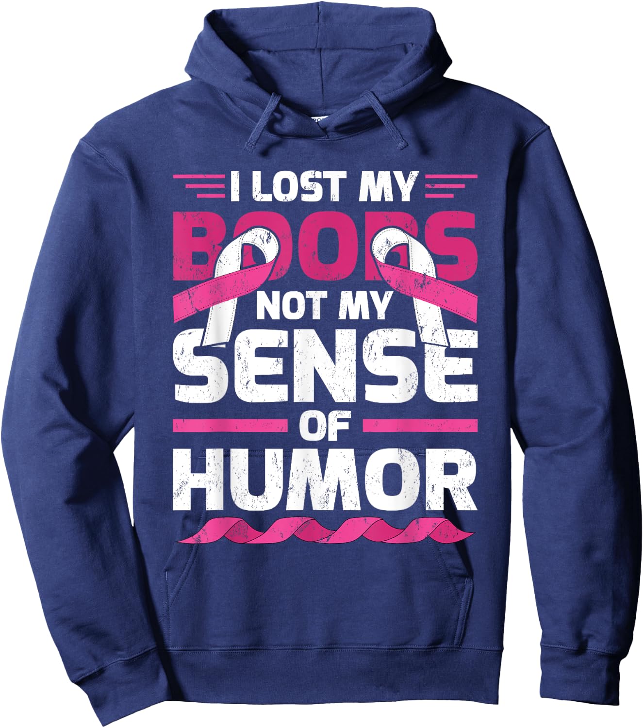 I Lost My Boobs, Not My Sense Of Humor Breast Cancer Hoodie - Hoodie | Navy