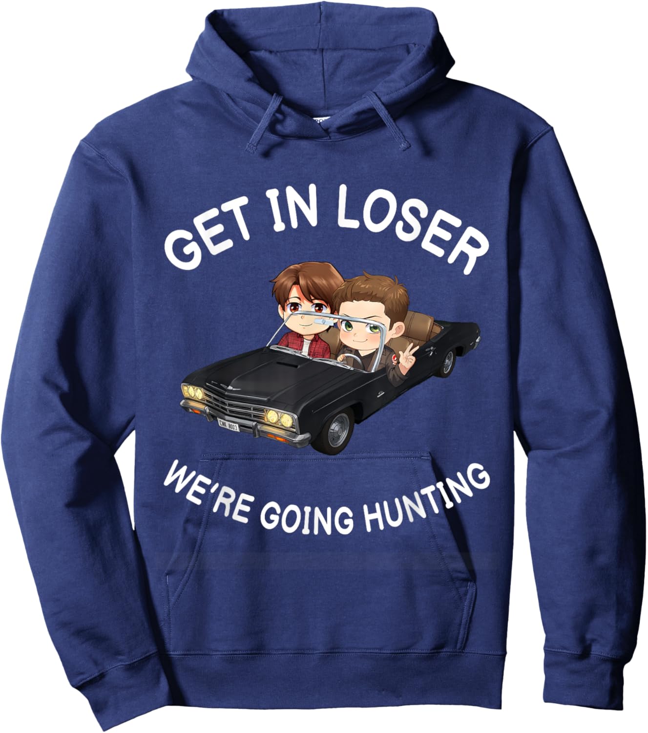 Get In Loser Were Going Hunting SPN Hoodie - Hoodie | Navy