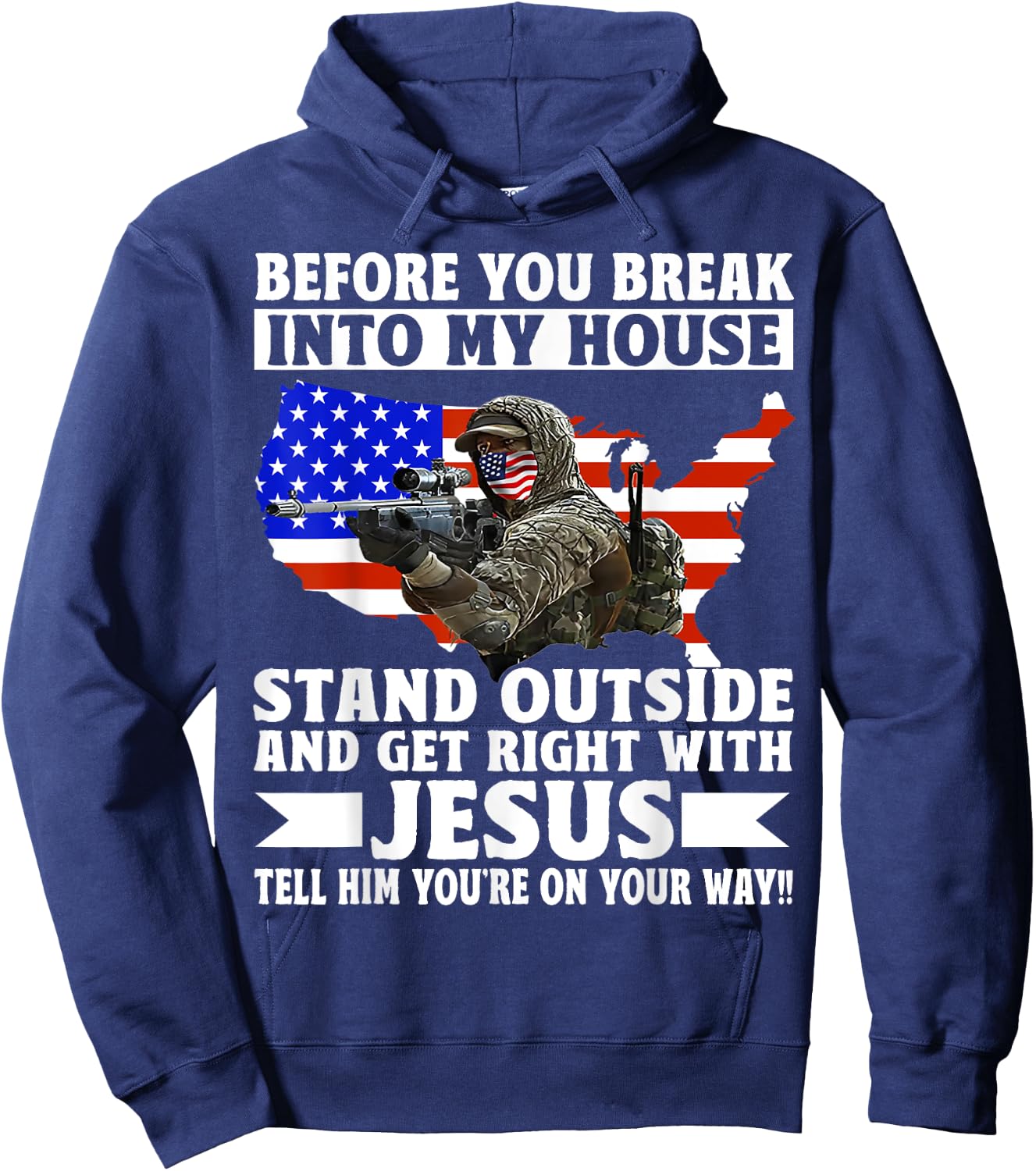 Before You Break Into My House Stand Outside Get Right Hoodie - Hoodie | Navy