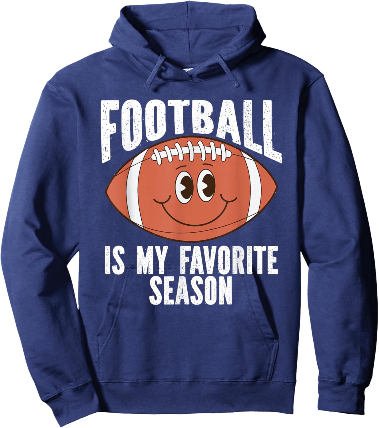 Football Is My Favorite Season For Football Fans Hoodie - Hoodie | Navy