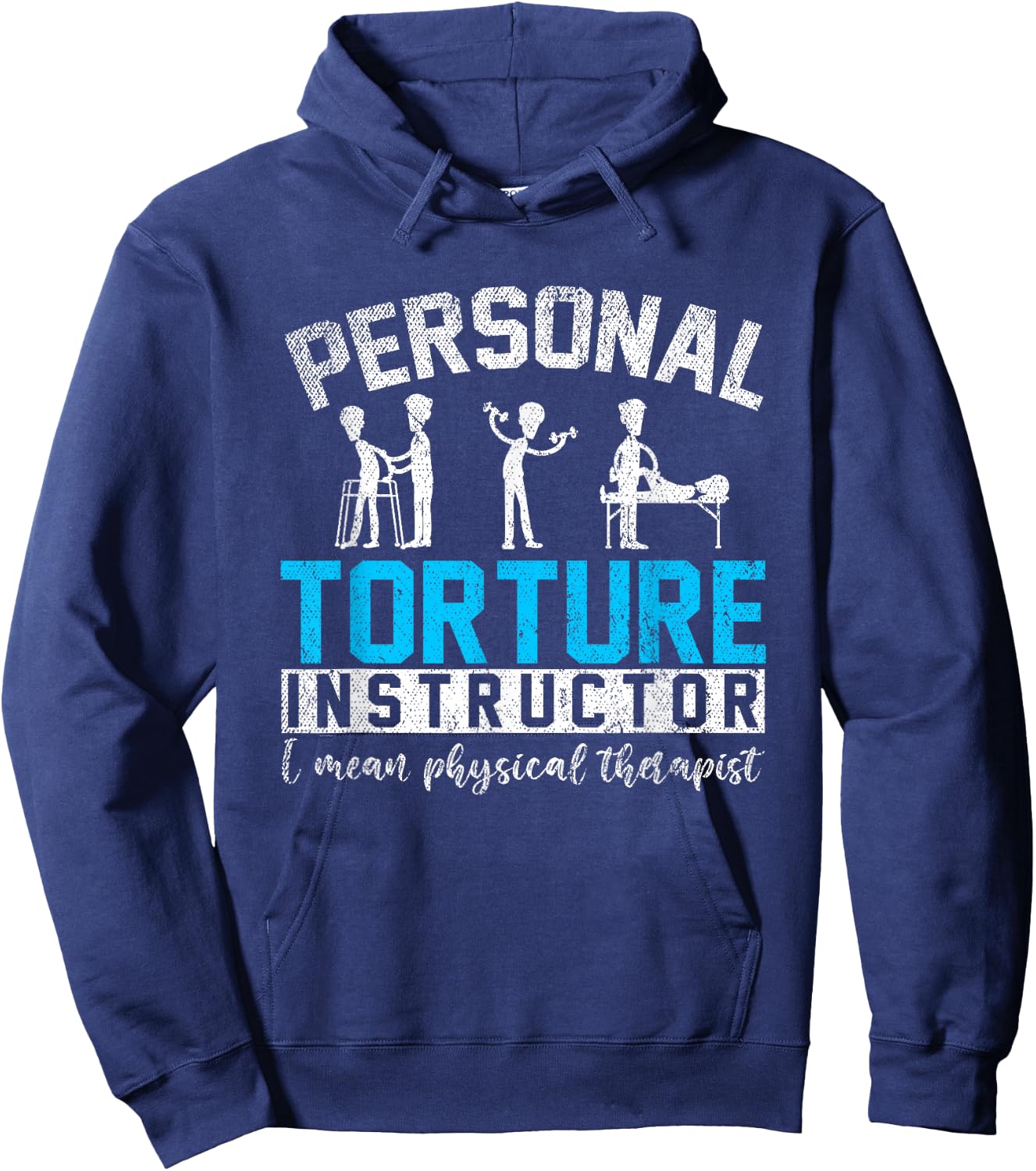 Personal Torture Master Funny Gift Physiotherapy Hoodie - Hoodie | Navy