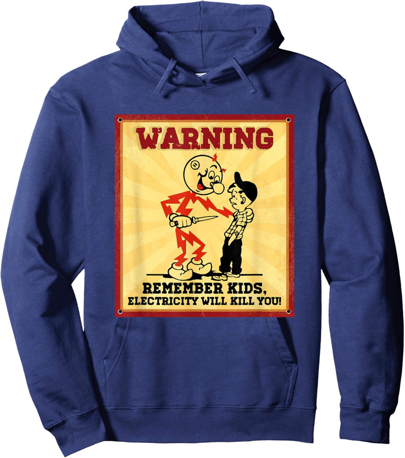 Funny Electrician Remember Kids Electricity Will Kill You Hoodie - Hoodie | Navy