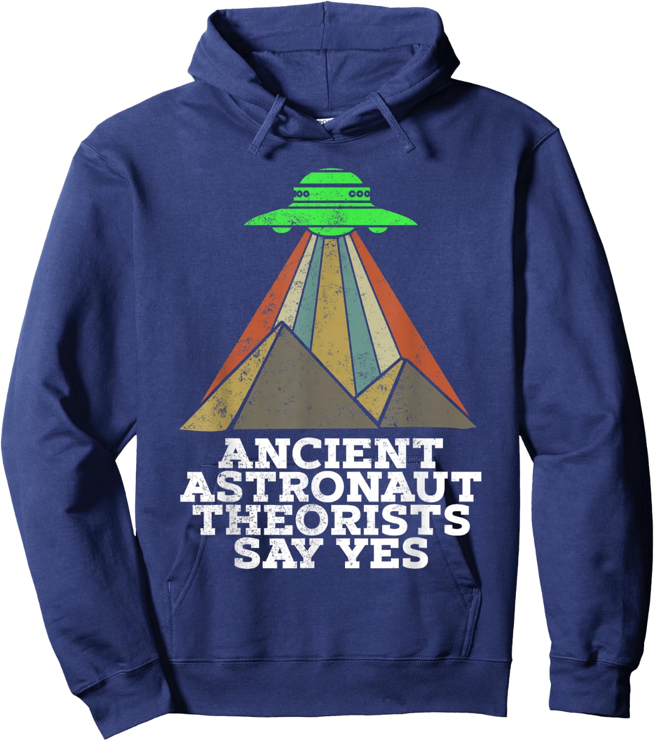 Funny Meme Ancient Astronaut Theorists Say Yes Quote Hoodie - Hoodie | Navy