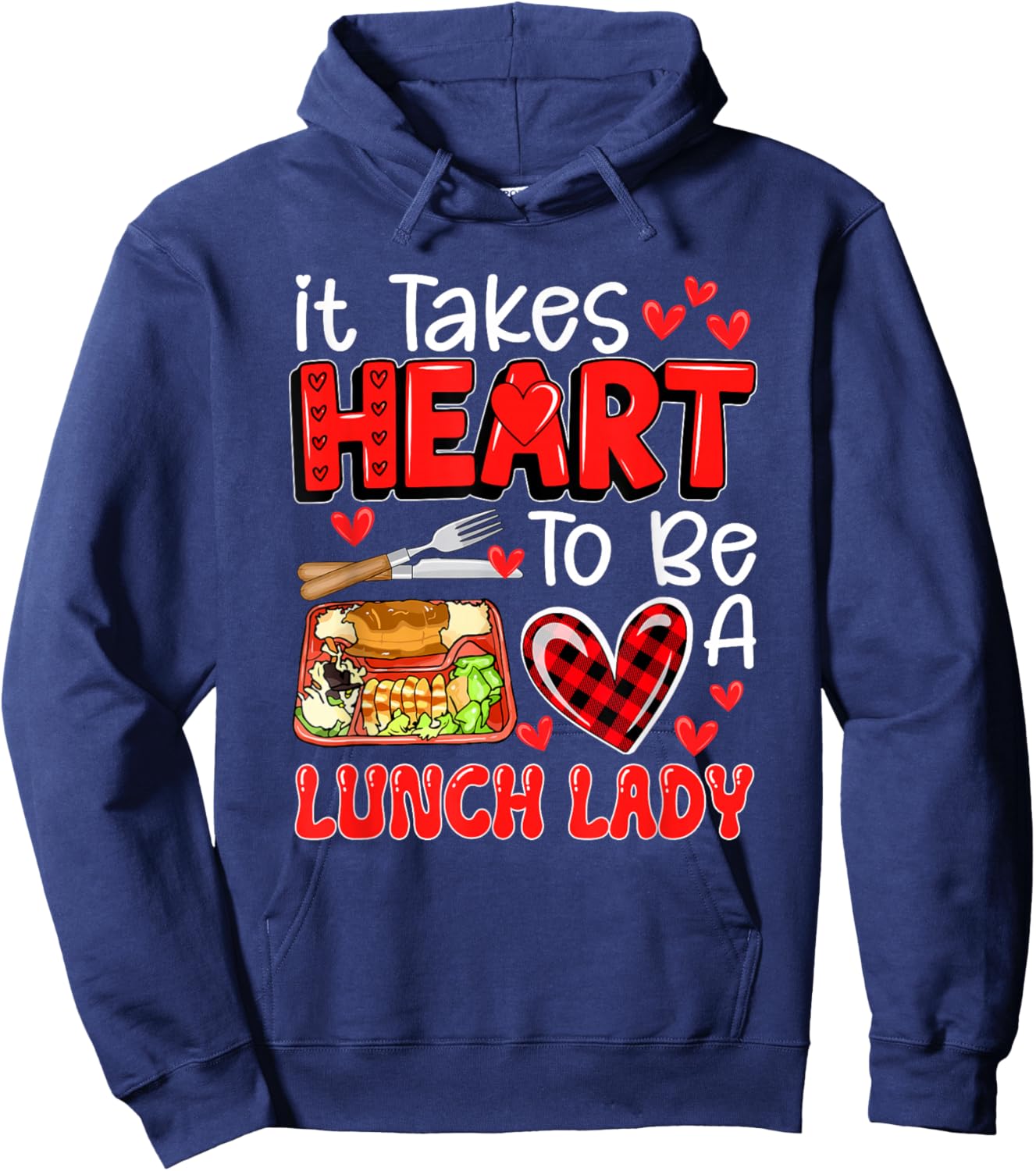 Takes Heart To Be A Lunch Lady Valentine's Day Job Team Hoodie - Hoodie | Navy