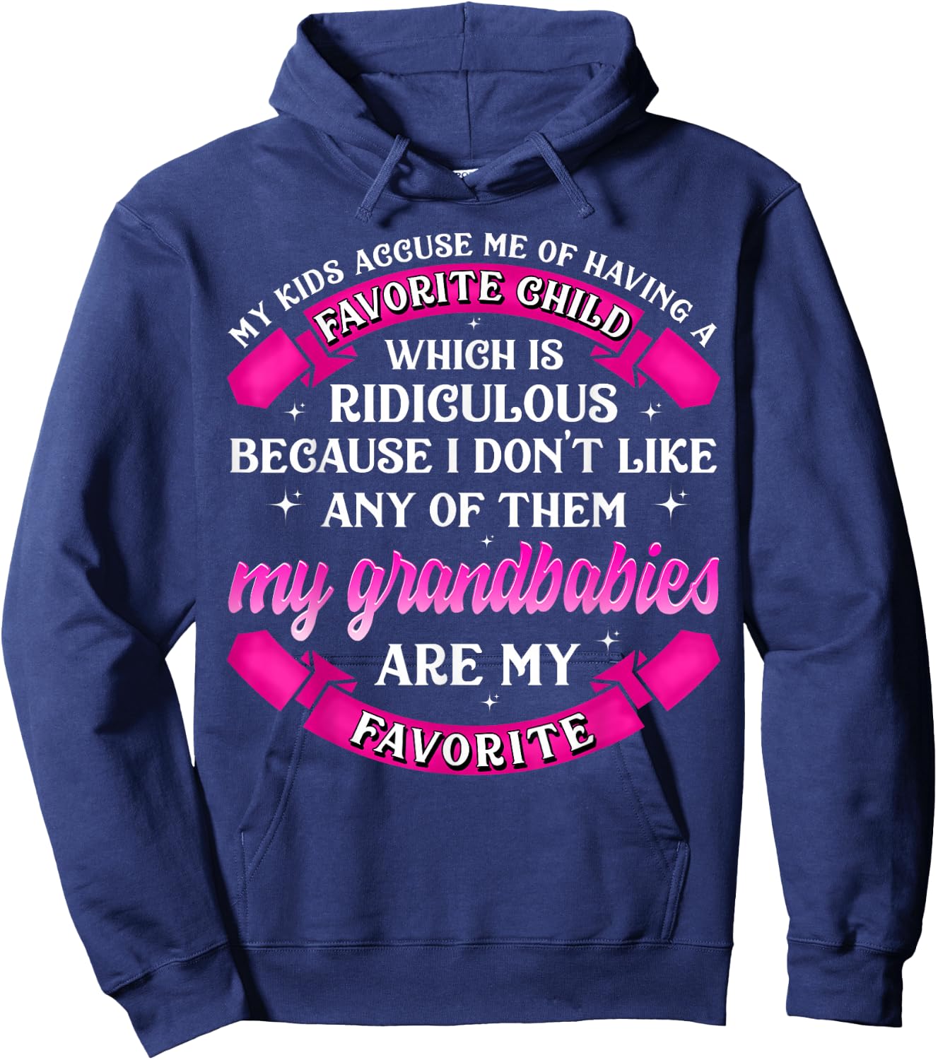 My Grandbabies Are My Favorite T Shirt Funny Grandparents Hoodie - Hoodie | Navy
