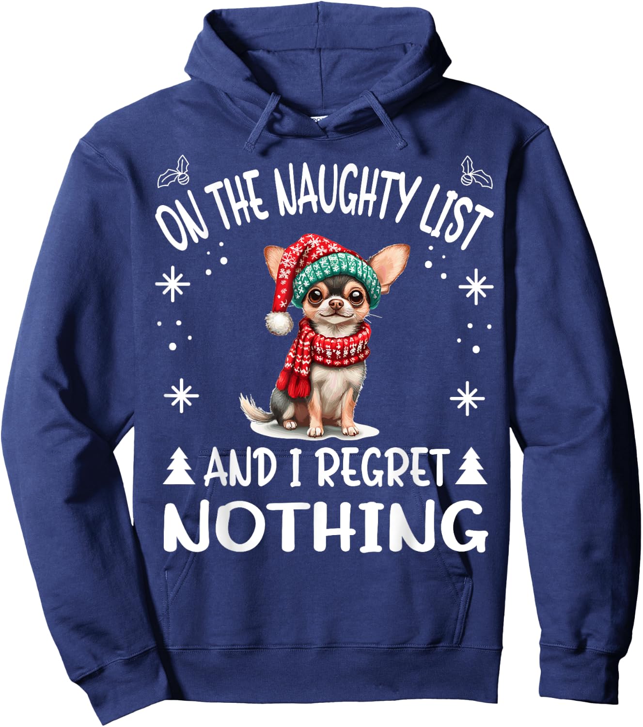 Cute Chihuahua Chiwawa dog Dog Christmas On The Naughty List Hoodie - Hoodie | Navy