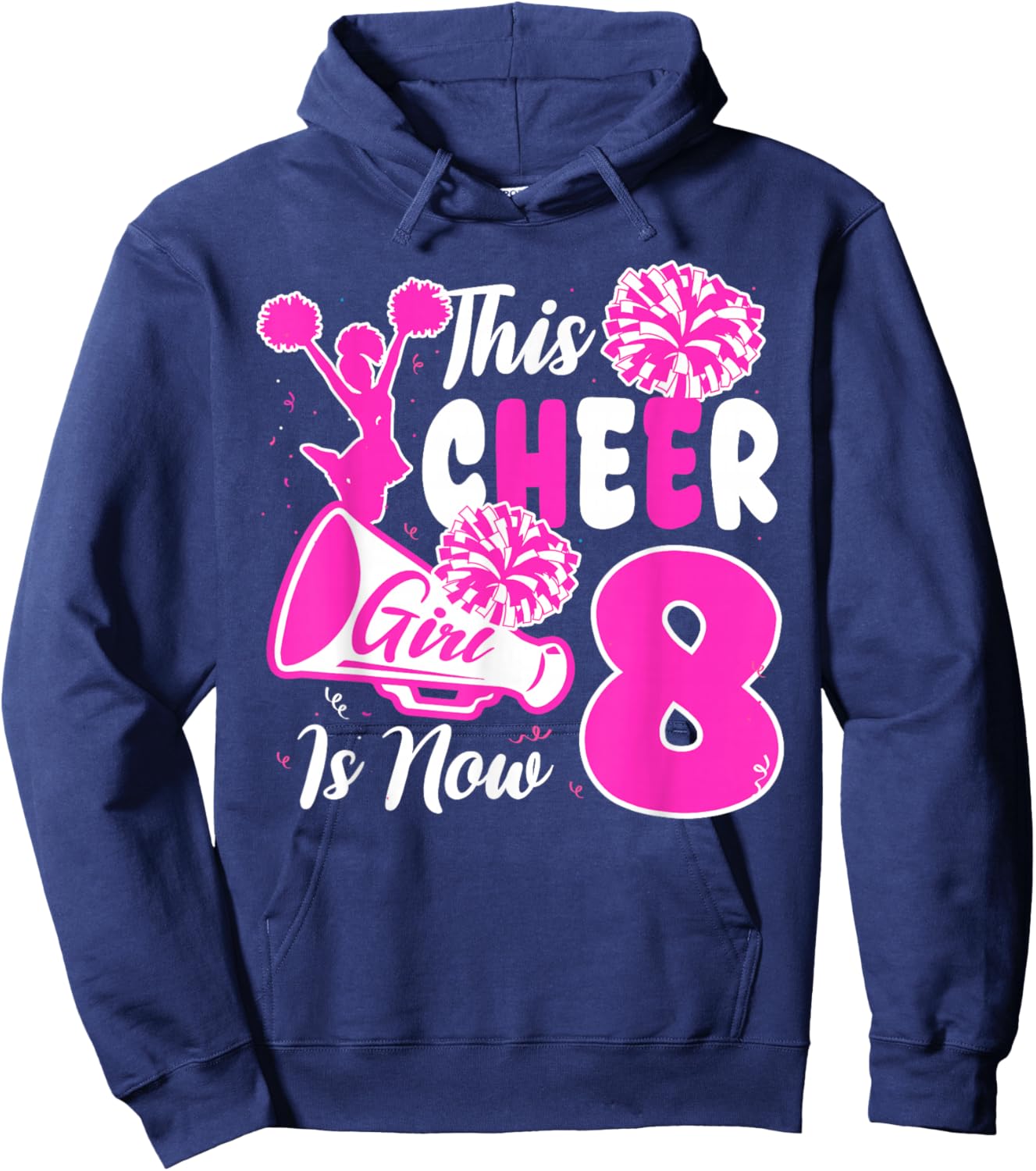 8th Bday Girl This Little Cheerleader is Now 8 Year Old Hoodie - Hoodie | Navy