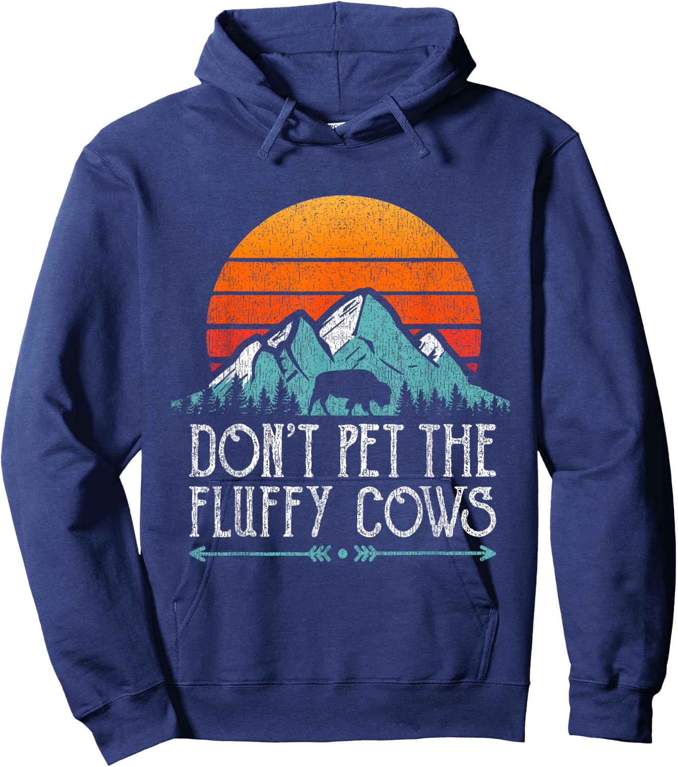 Do Not Pet The Fluffy Cows Bison Buffalo Retro Hoodie - Hoodie | Navy