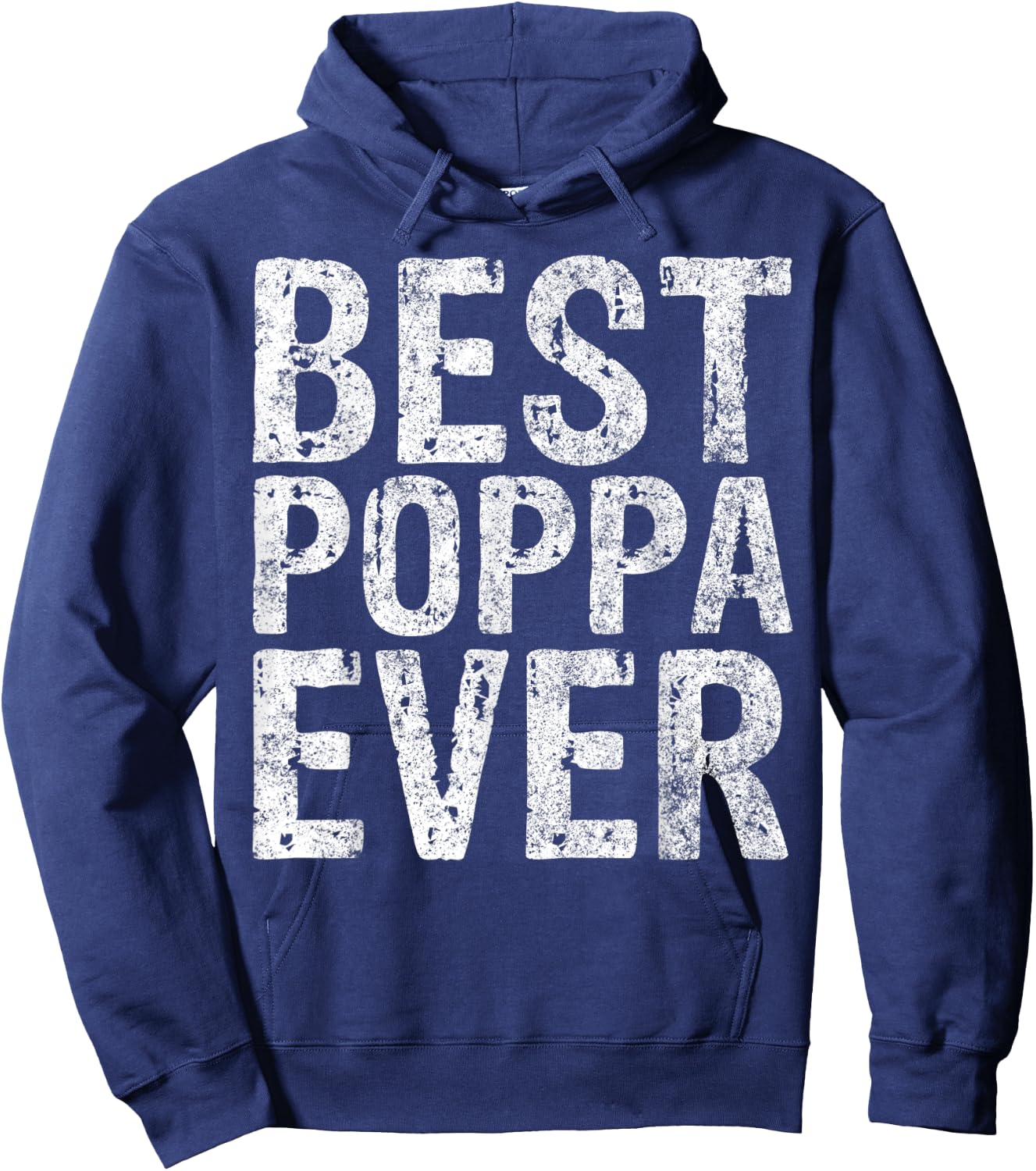 Best Poppa Ever Shirt Funny Christmas Gift Father's Day Hoodie - Hoodie | Navy