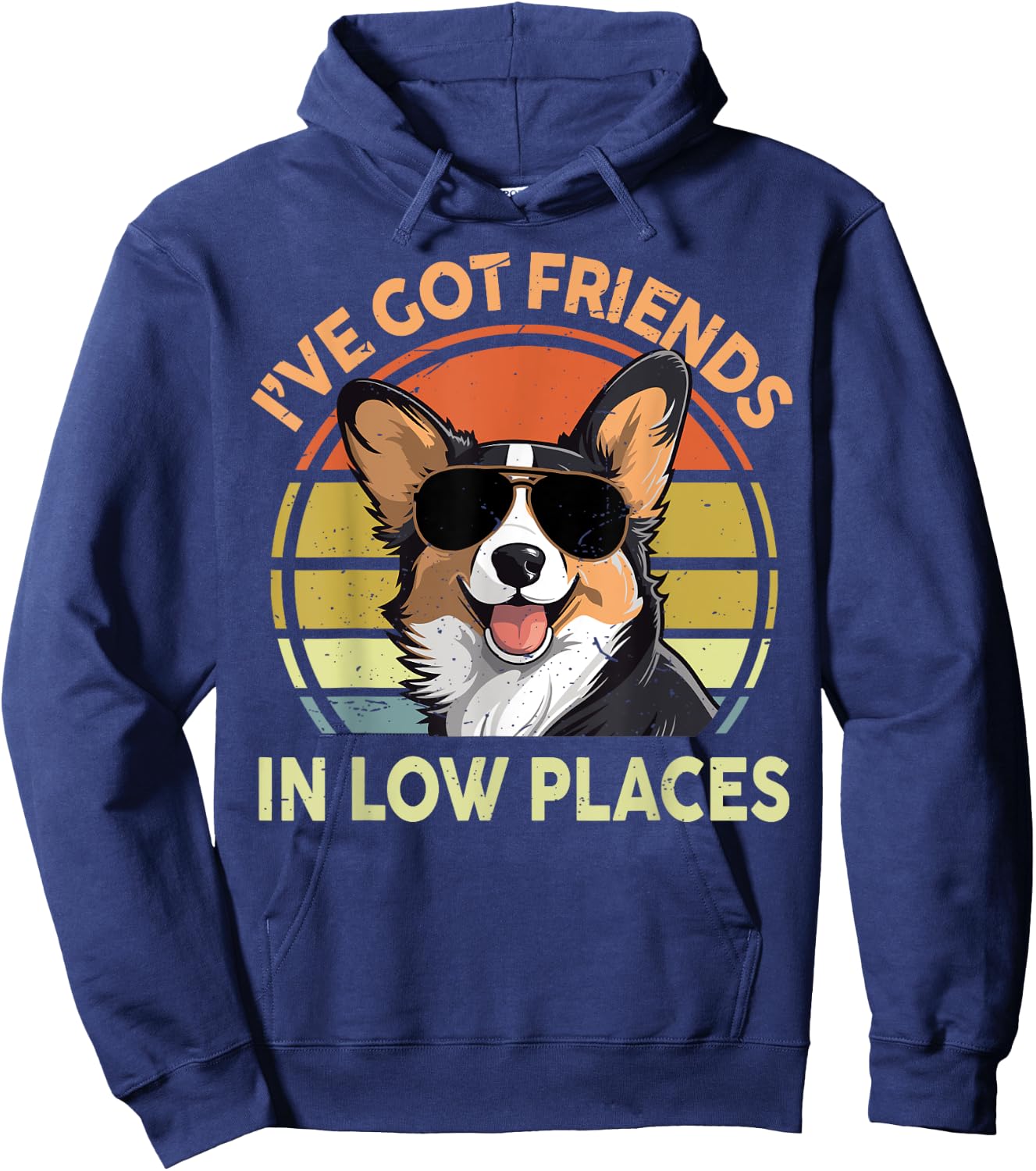 Funny Corgi I've Got Friends In Low Places Men Women Dad Mom Hoodie - Hoodie | Navy