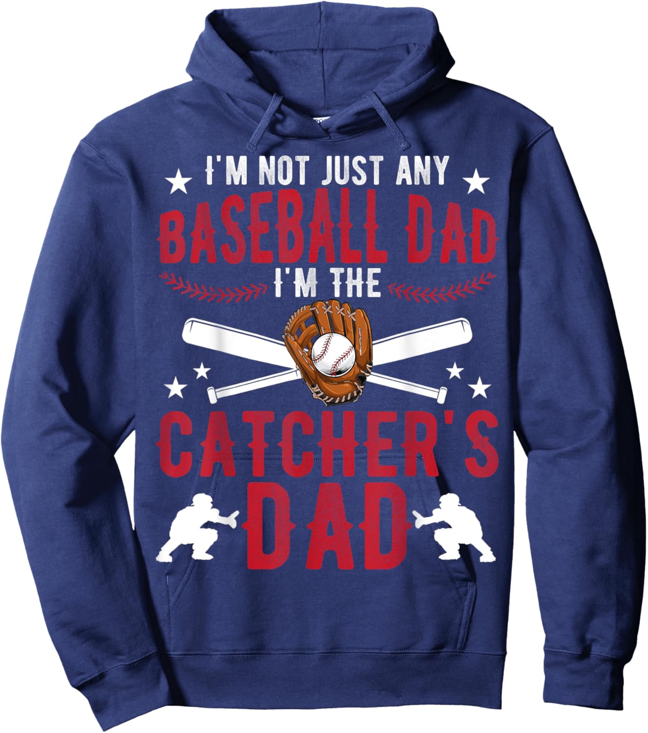 I'm The Baseball Catcher Dad Of A Baseball Catcher Father Hoodie - Hoodie | Navy