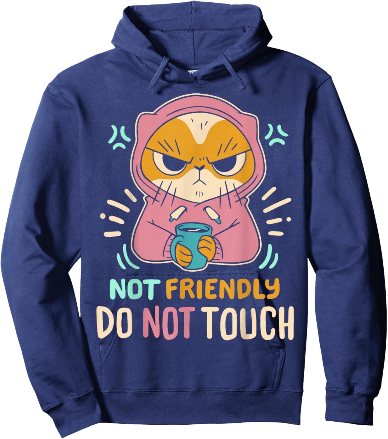 Not Friendly Do Not Touch Hoodie - Hoodie | Navy