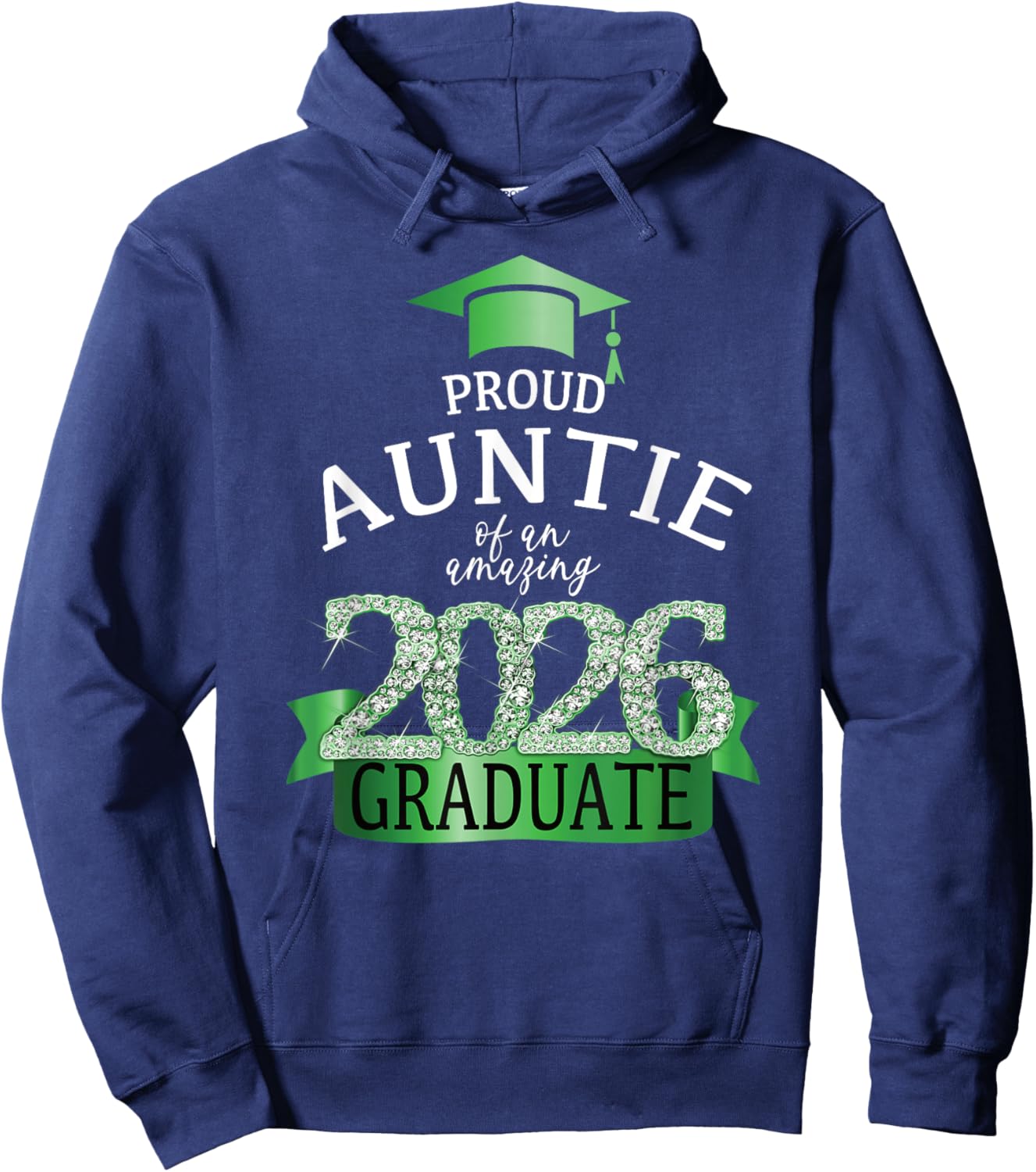 2026 Proud Auntie I Graduation Party Green Black Decor Hoodie - Hoodie | Navy