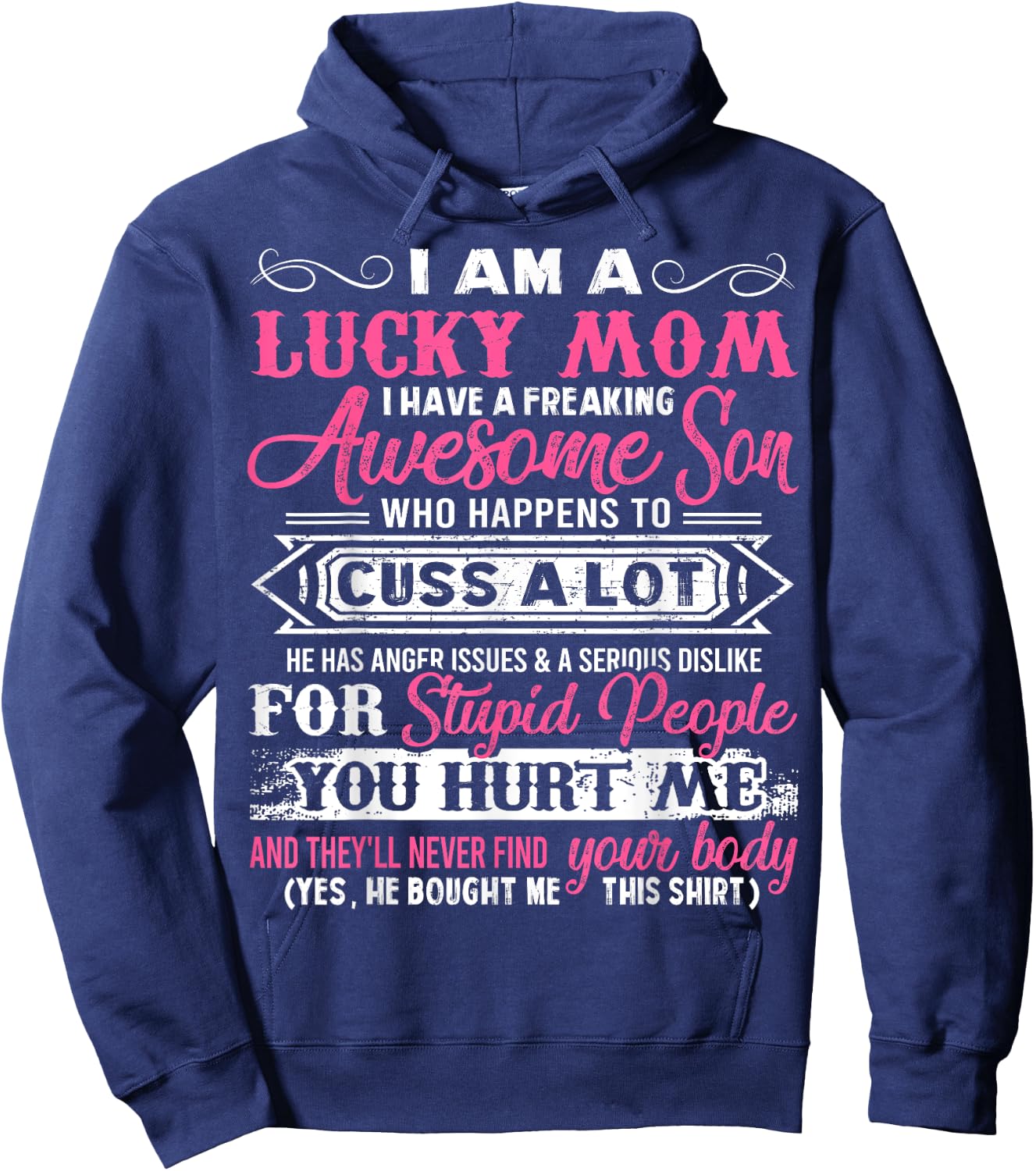 I Am A Lucky Mom I Have A Freaking Awesome Son Gifts Hoodie - Hoodie | Navy