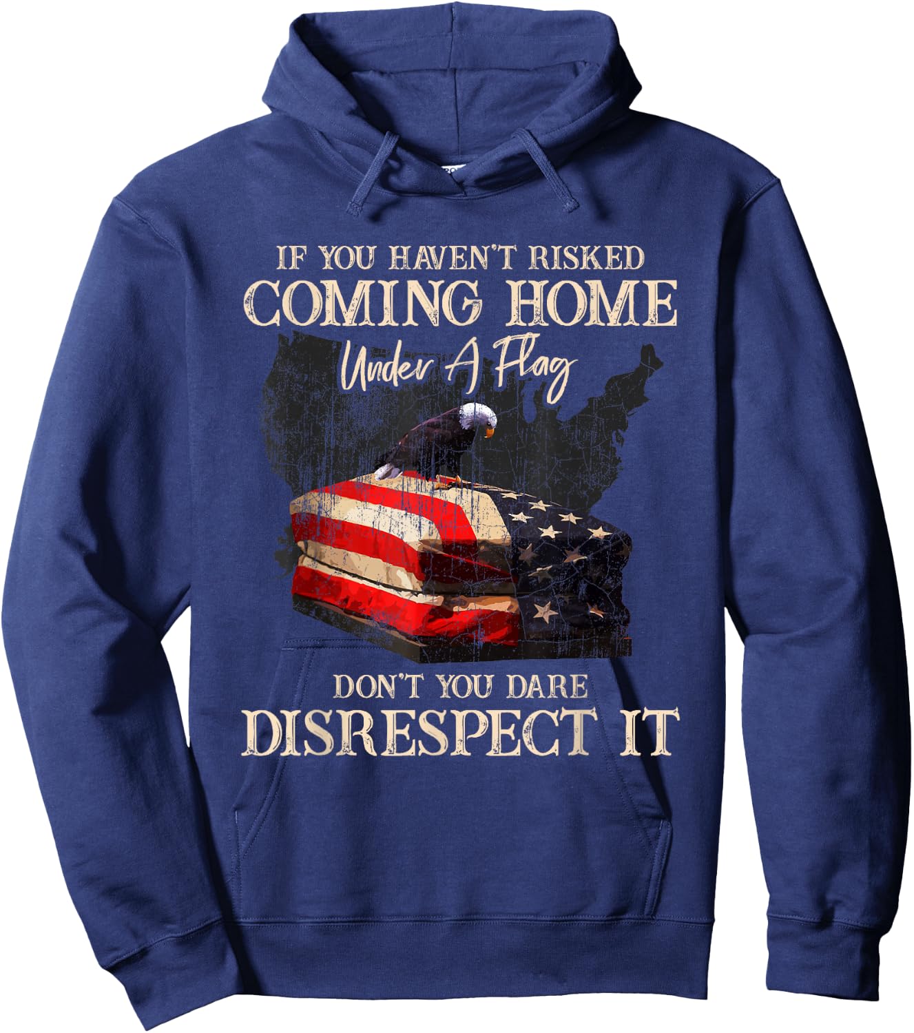 If You Haven't Risked Coming Home Under A Flag - US American Hoodie - Hoodie | Navy