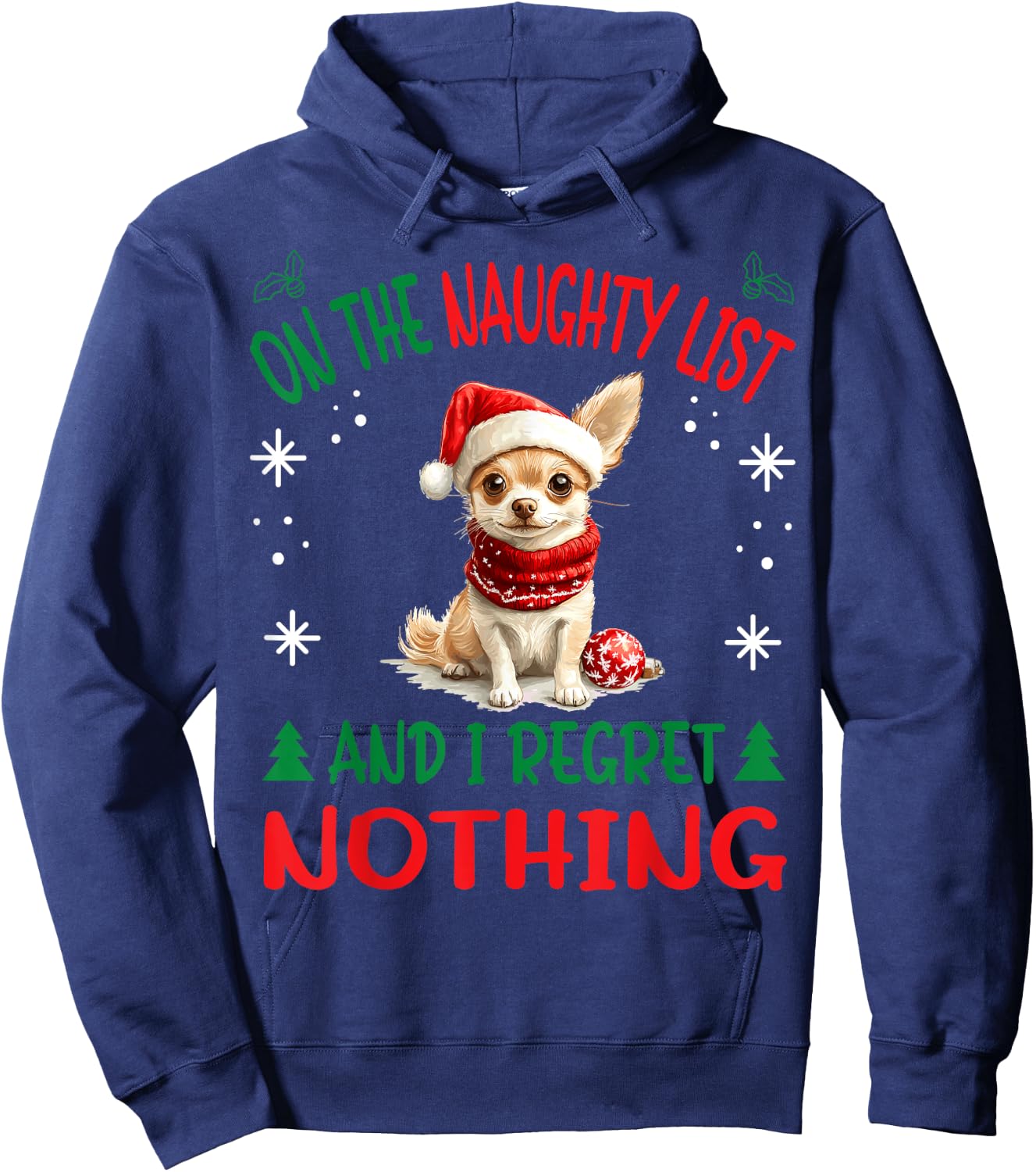 Cute Chihuahua Chiwawa dog Dog Christmas On The Naughty List Hoodie - Hoodie | Navy