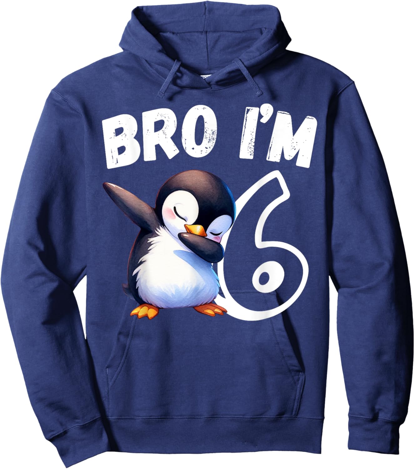 Bro I'm 6 Year Old Penguin 6th Birthday Kids Dabbing Funny Hoodie - Hoodie | Navy