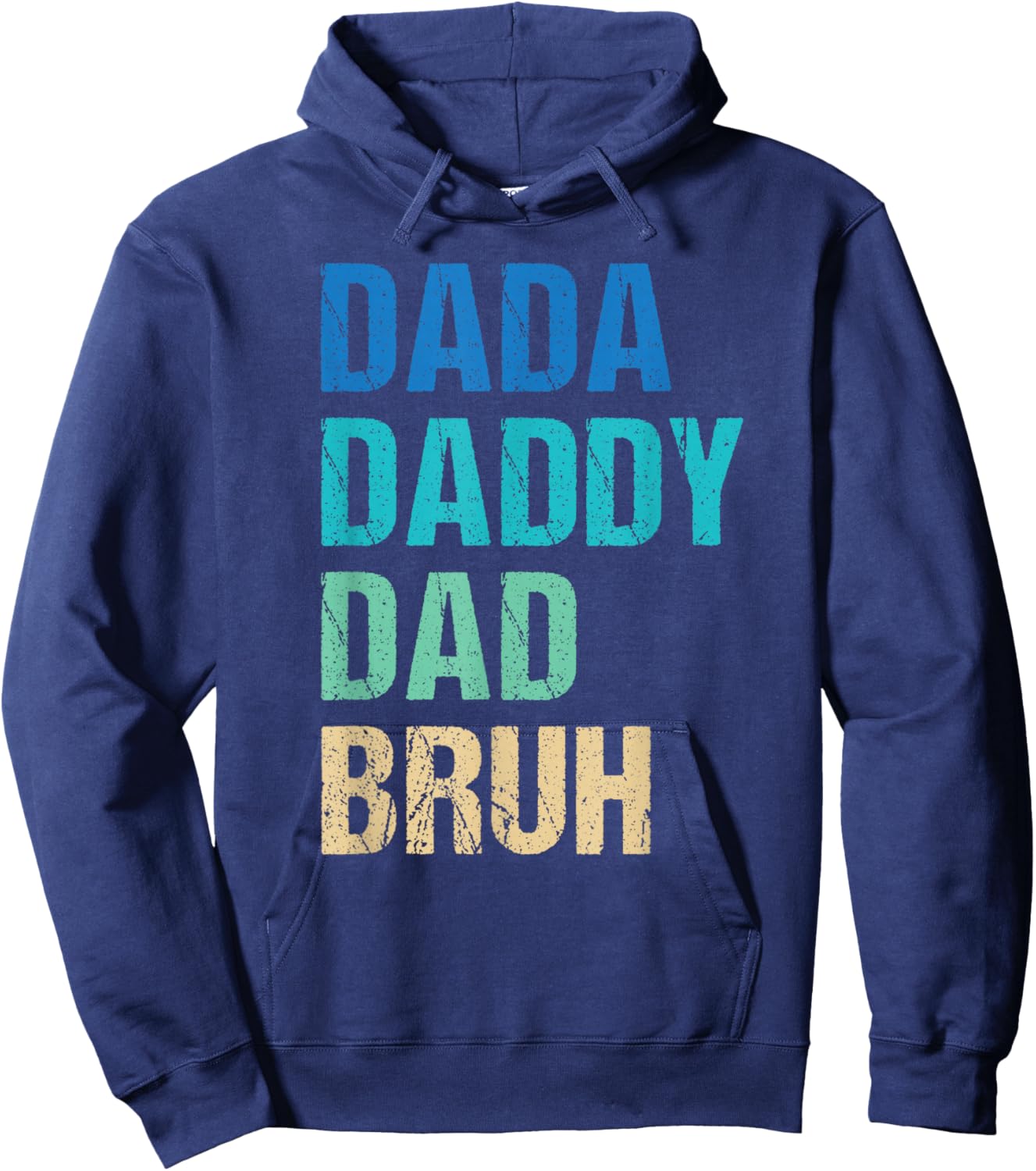 Dada Daddy Dad Bruh Funny Father's Day Hoodie - Hoodie | Navy