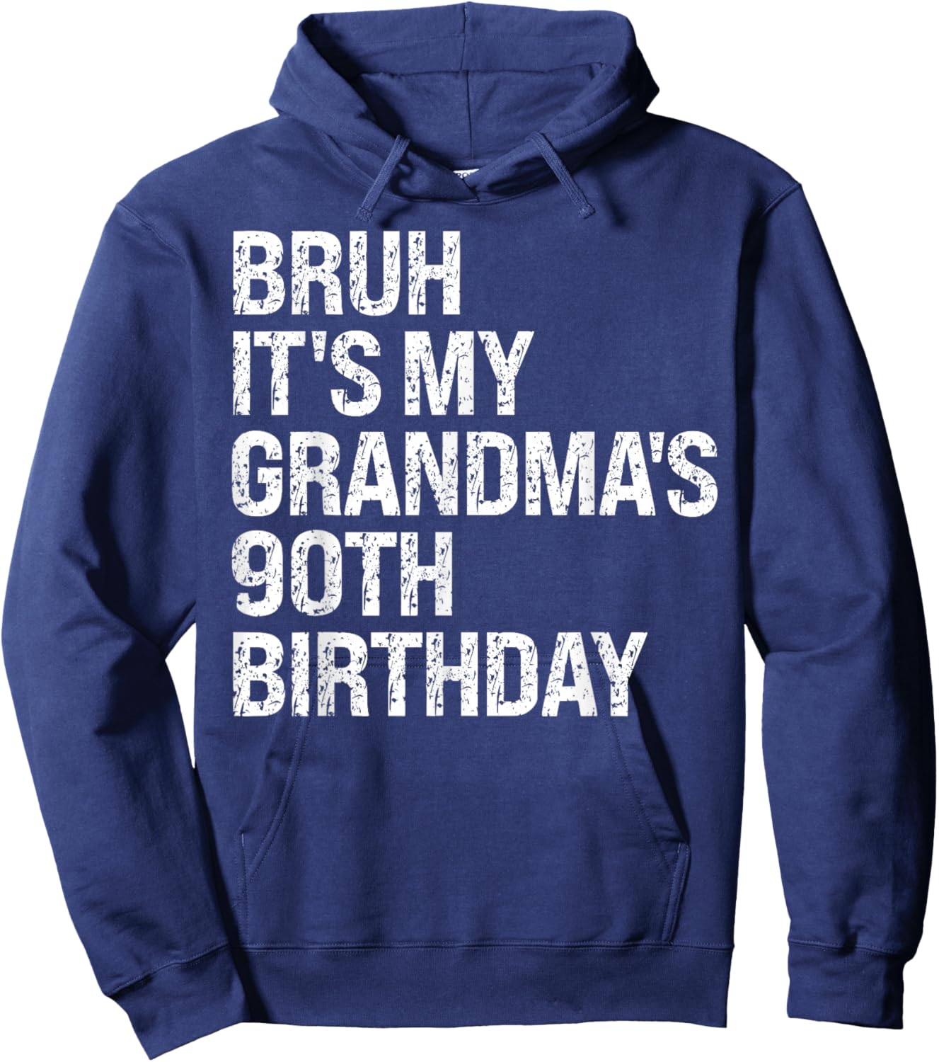 Bruh It's My Grandma's 90th Birthday Queen Crown Happy Funny Hoodie - Hoodie | Navy